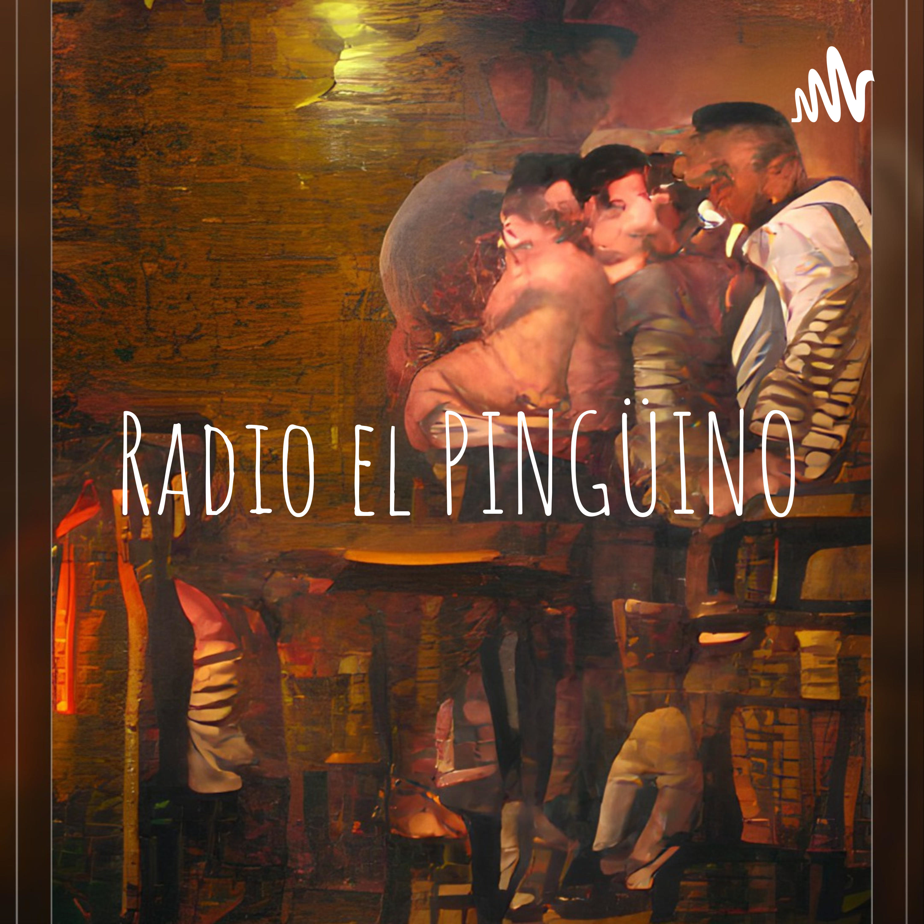 Radio el PINGÜINO podcast artwork