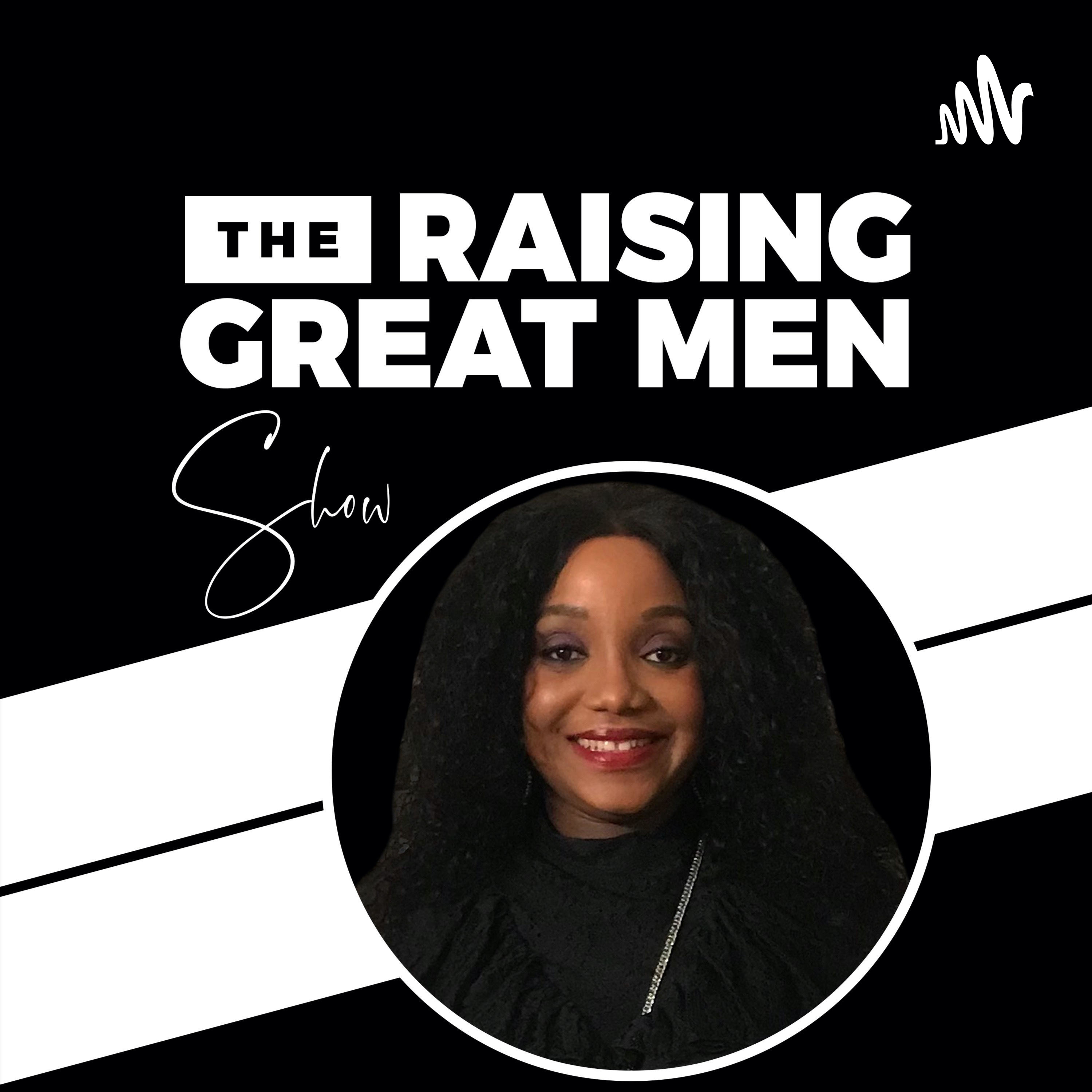 The Raising Great Men Show cover art