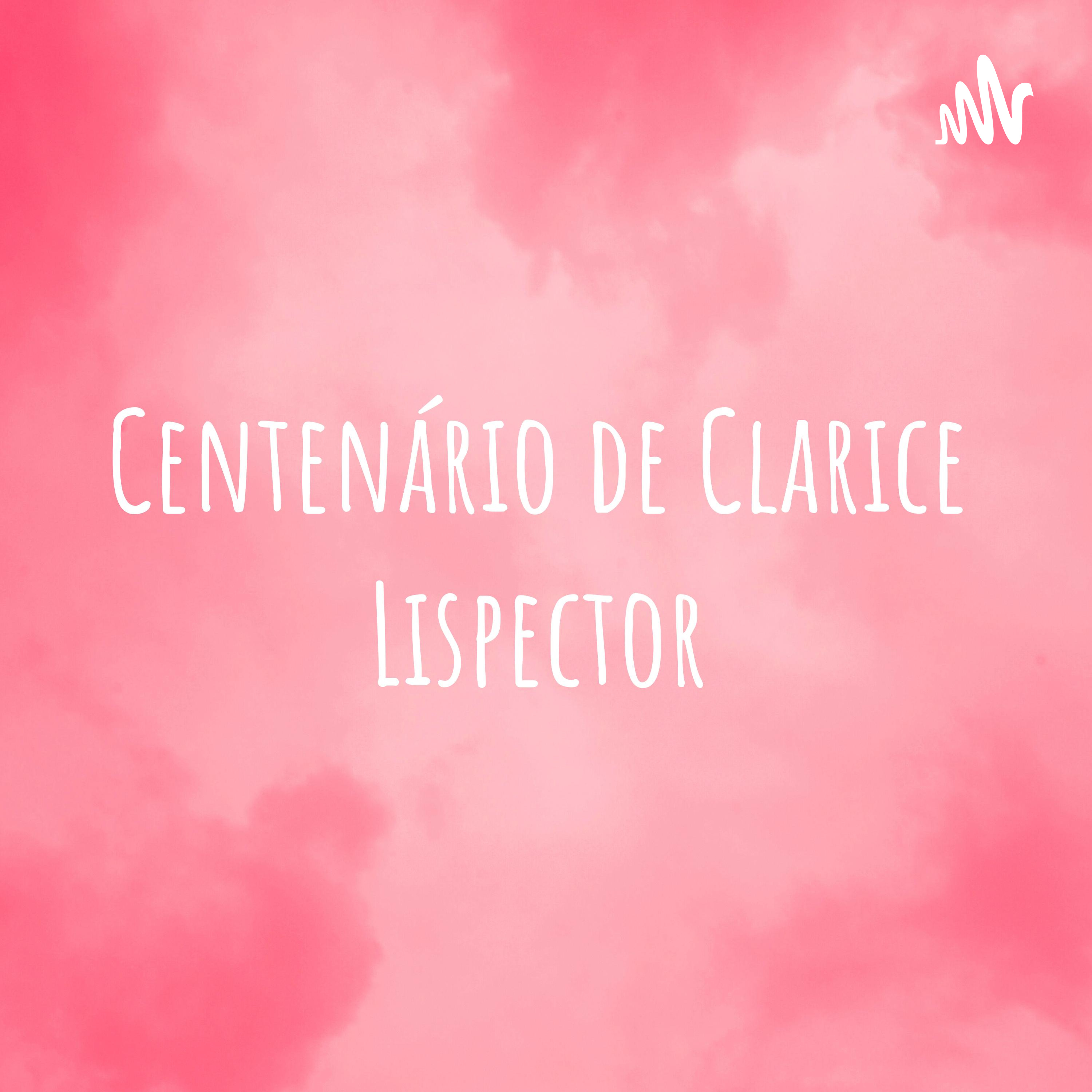 Centenário de Clarice Lispector