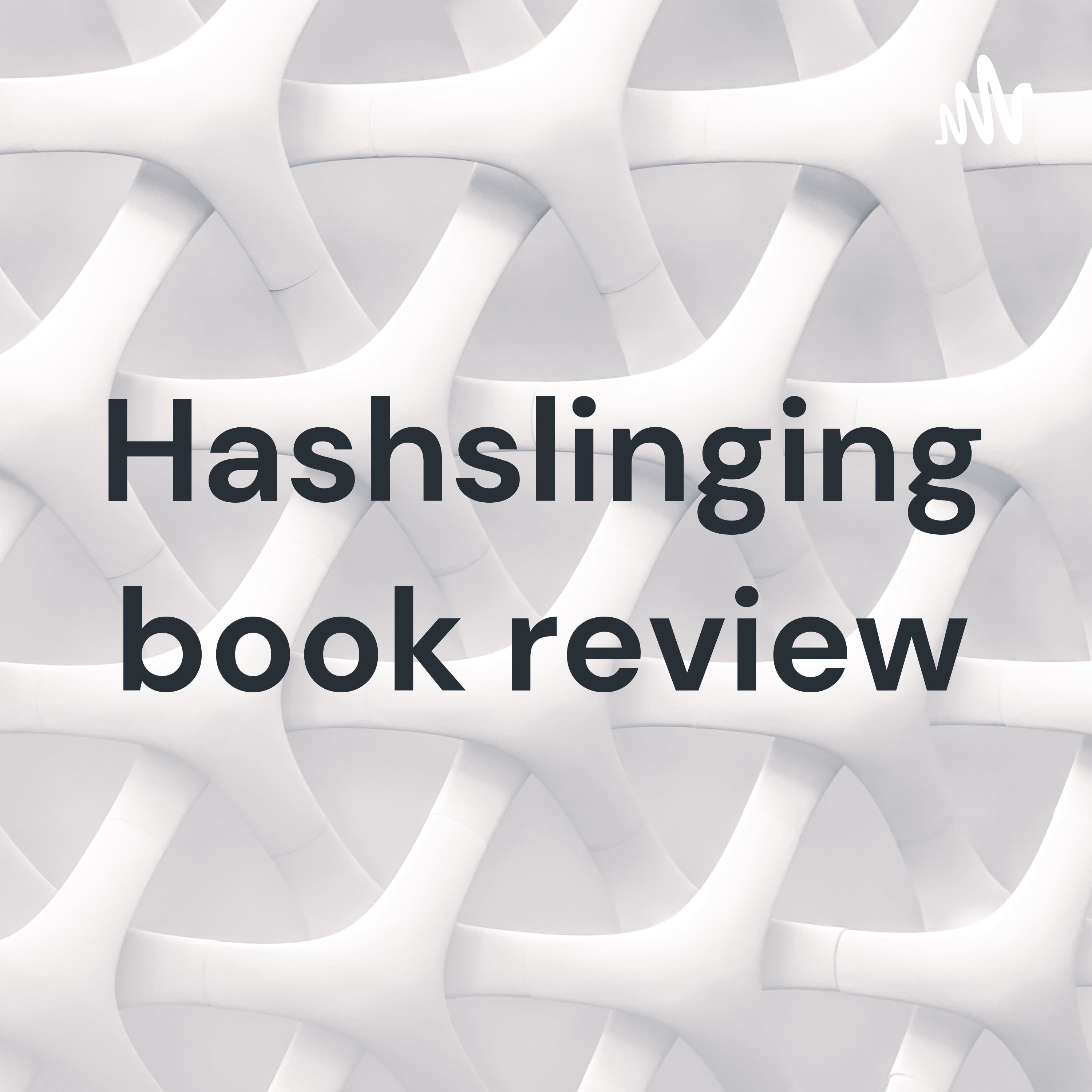 Hashslinging book review