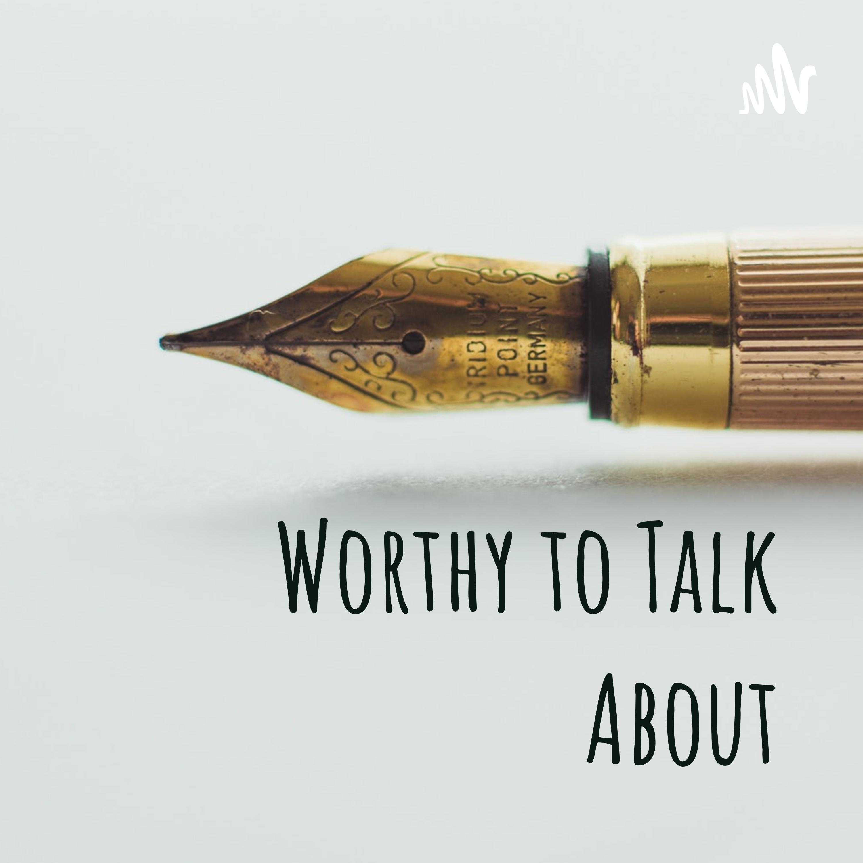 Worthy to Talk About cover art