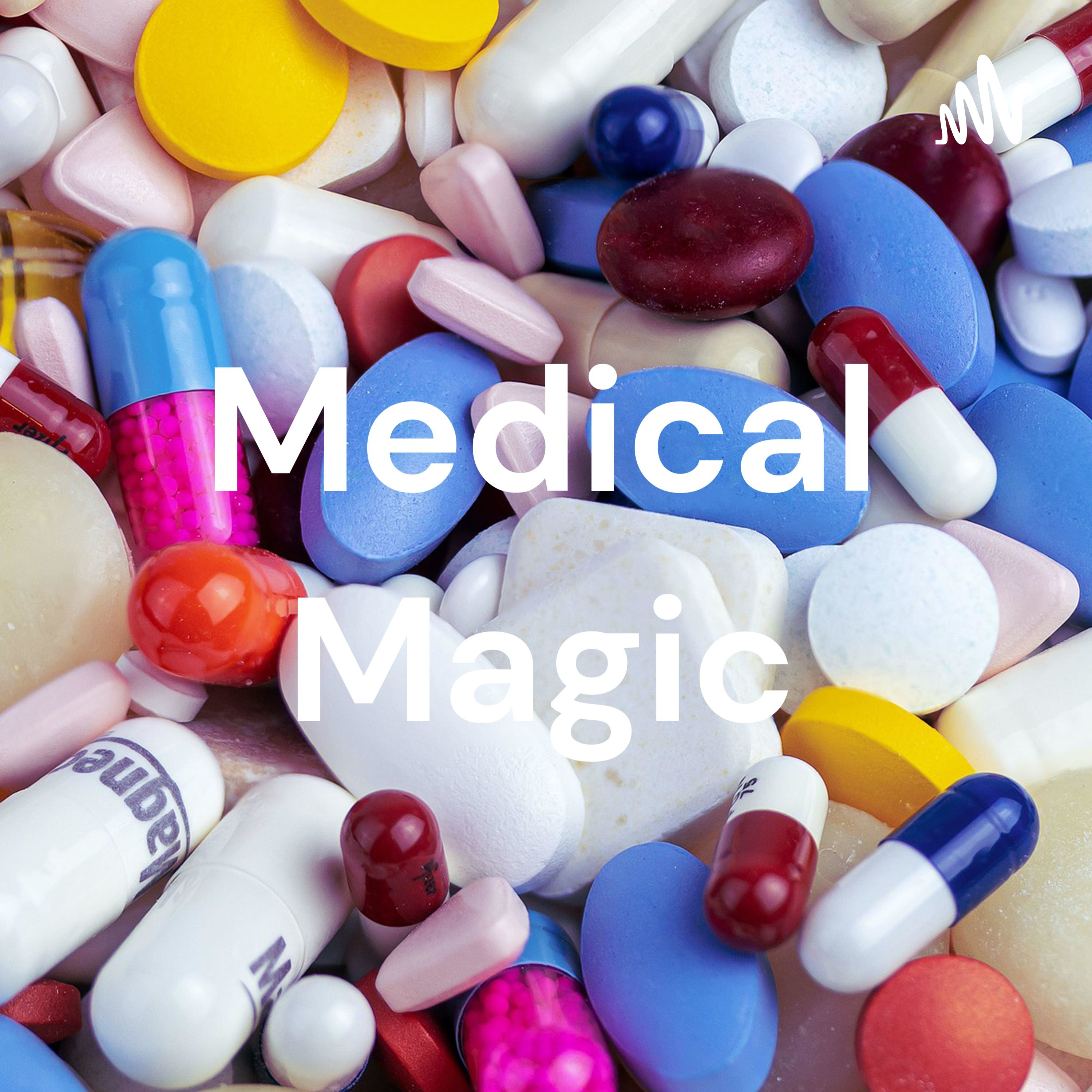 Medical Magic