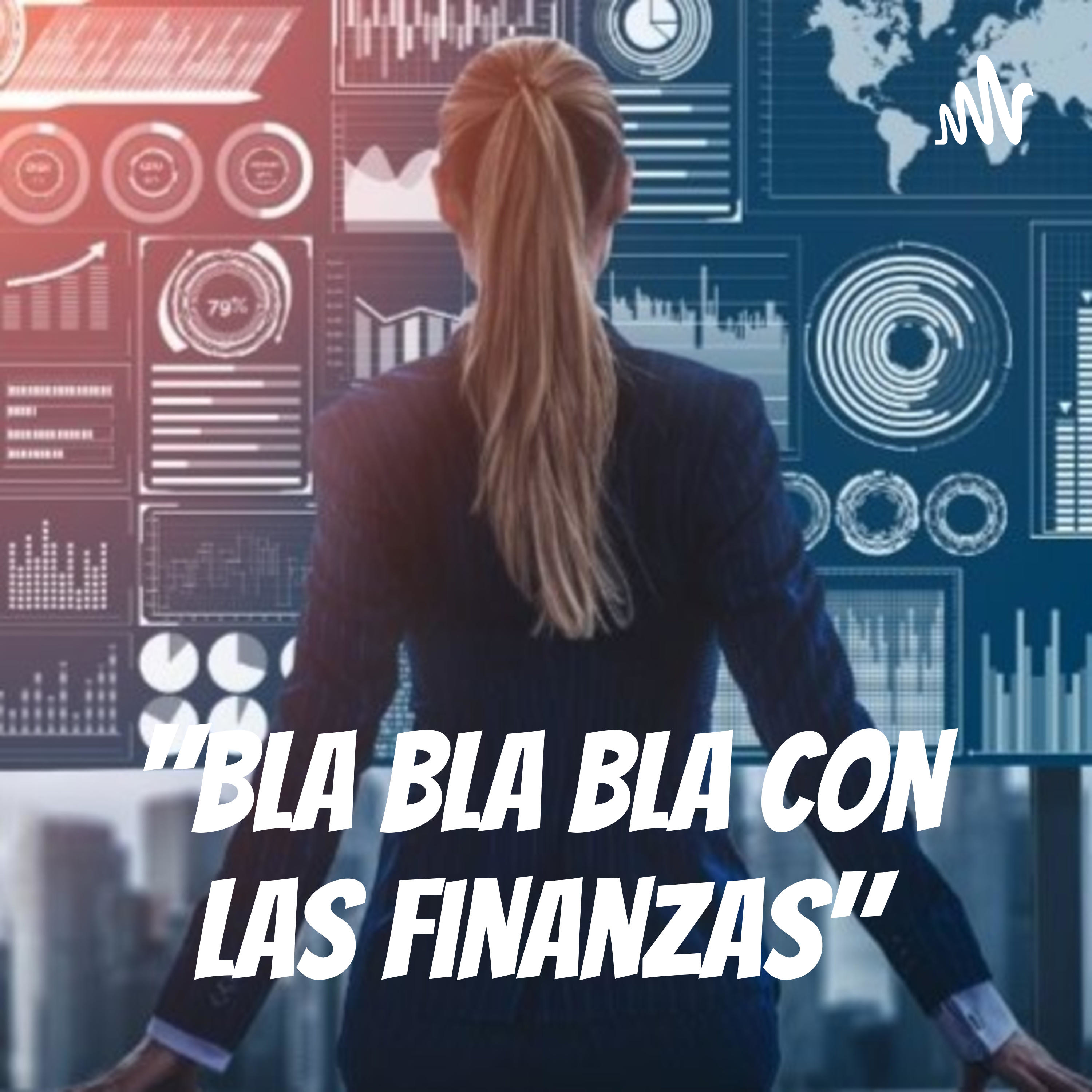 "Bla bla bla con las finanzas"