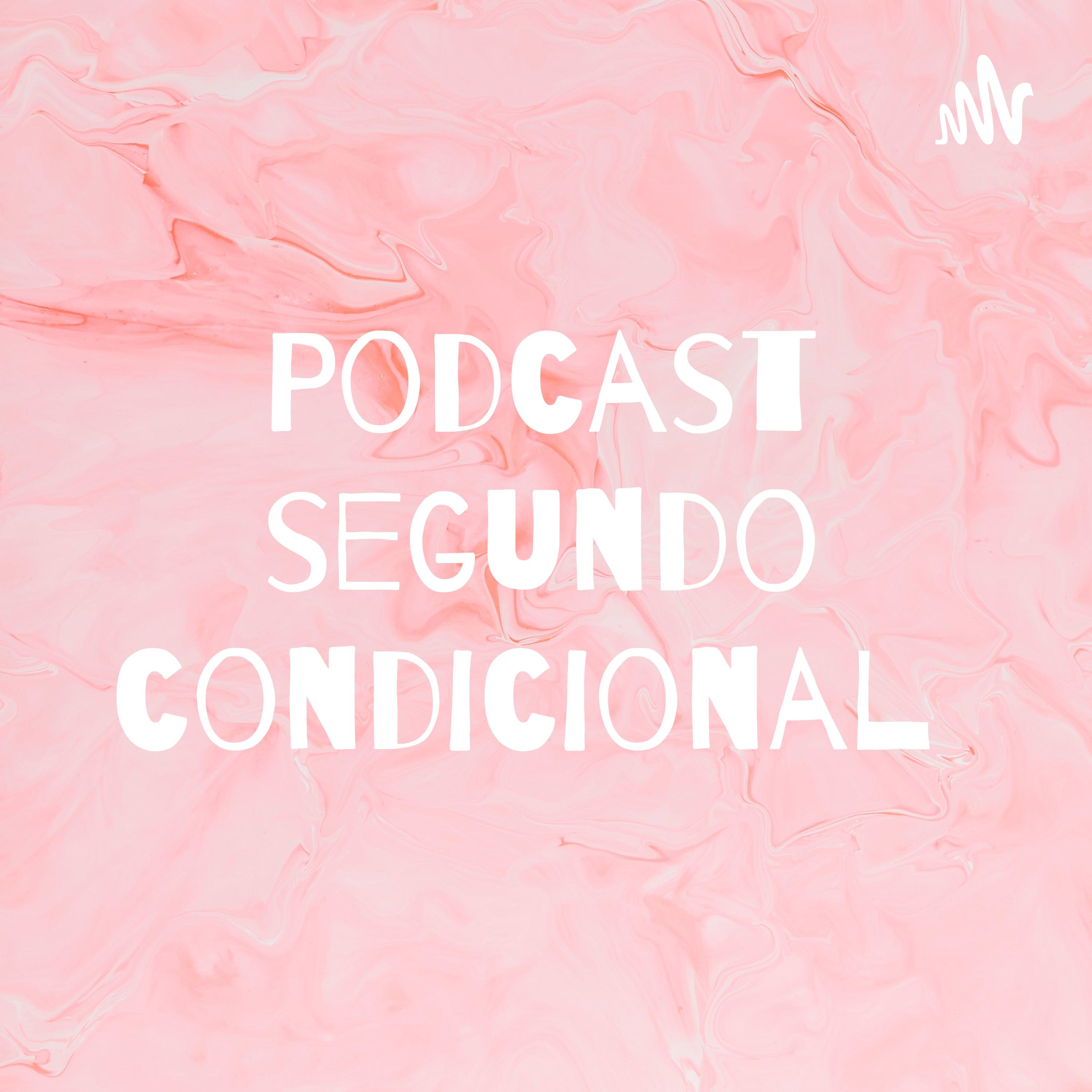 Podcast segundo condicional cover art