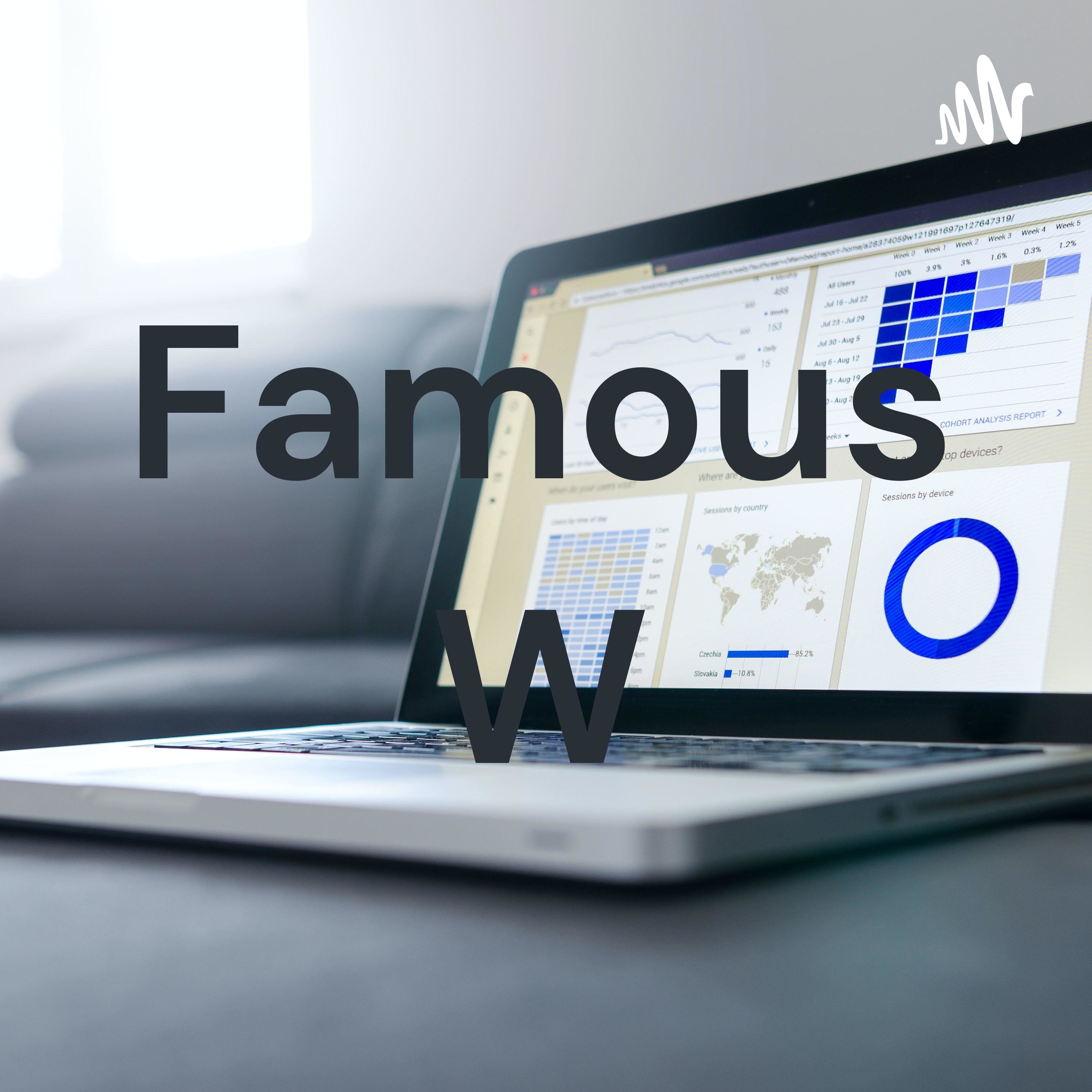 Famous W