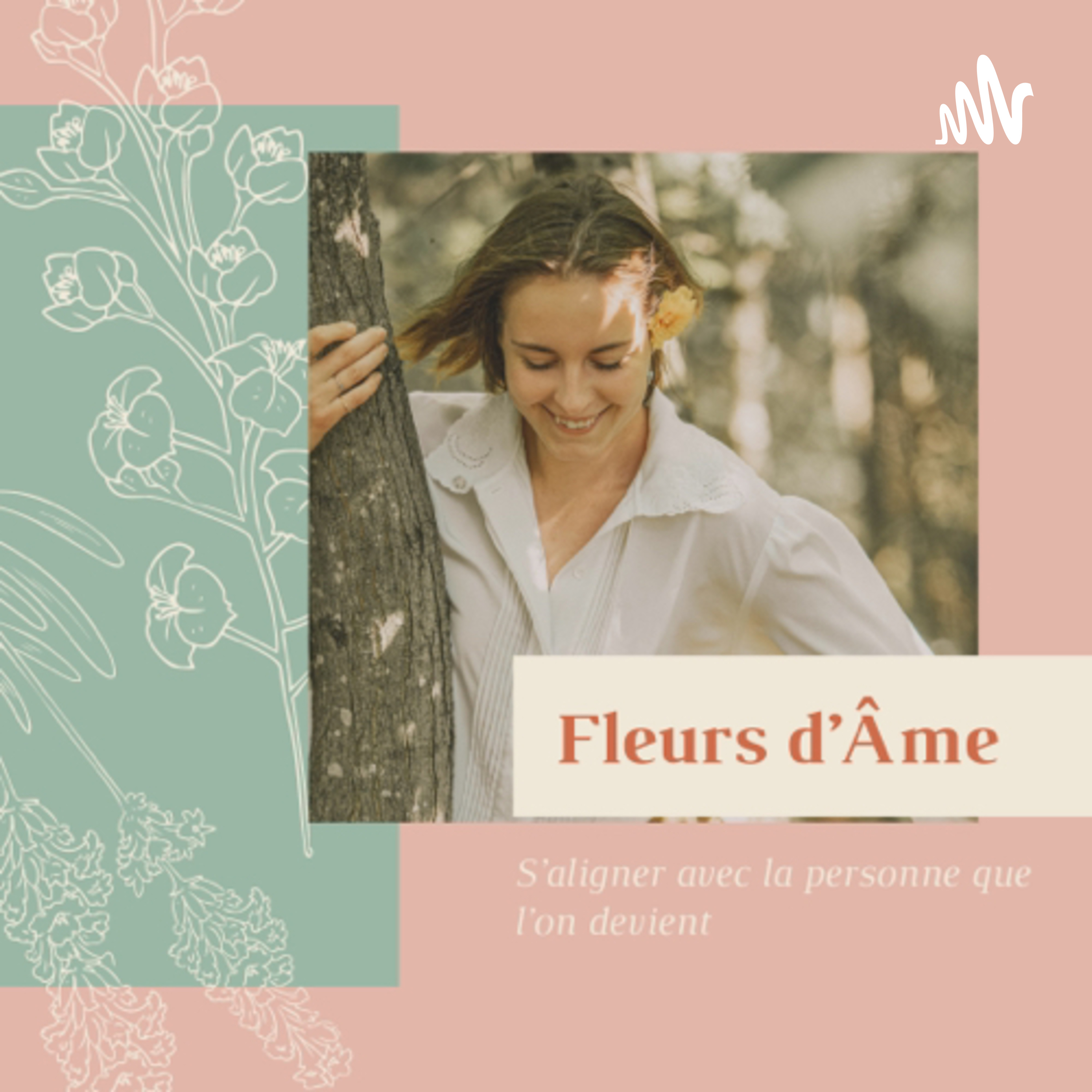 Fleurs D’Âme podcast artwork