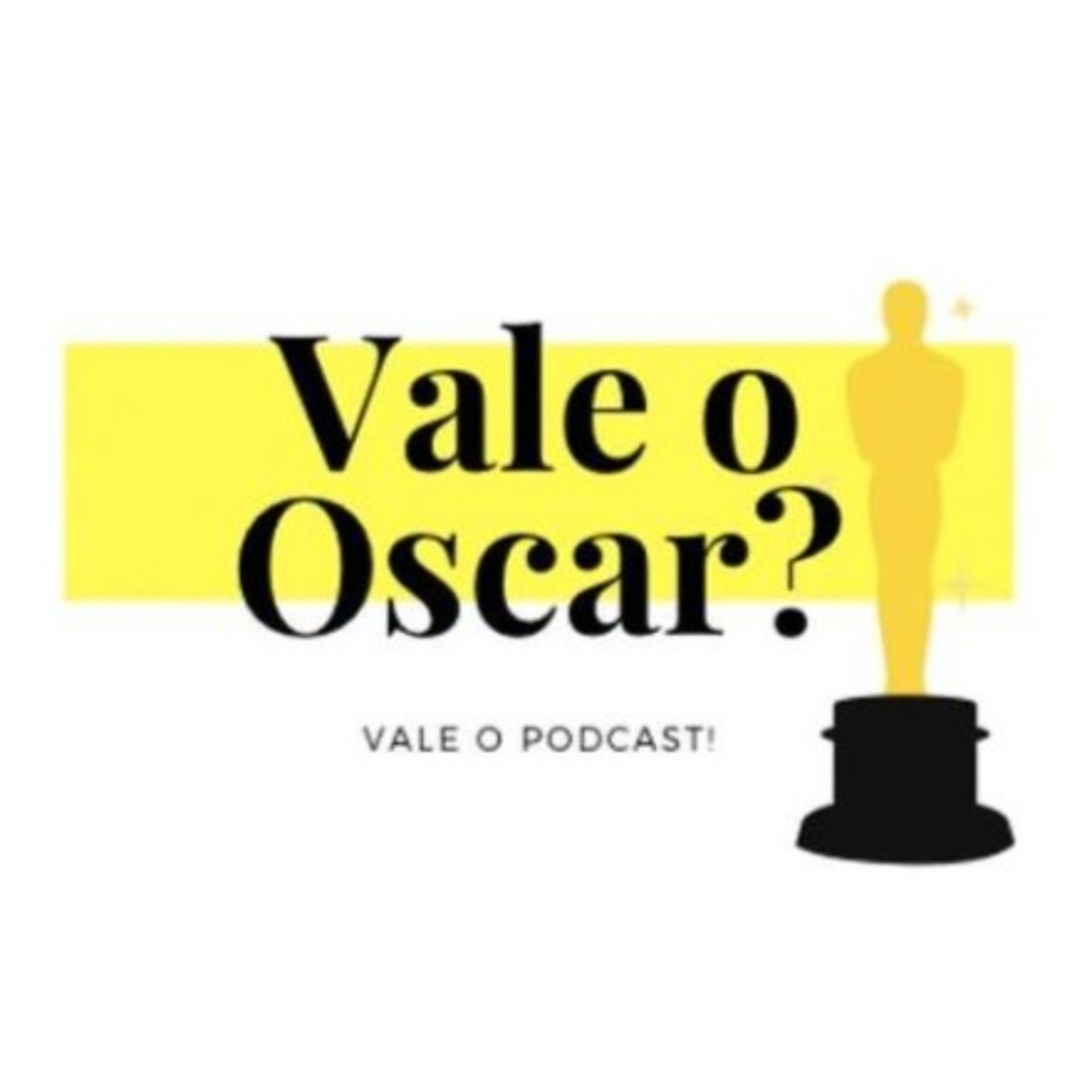 Vale o Oscar Podcast