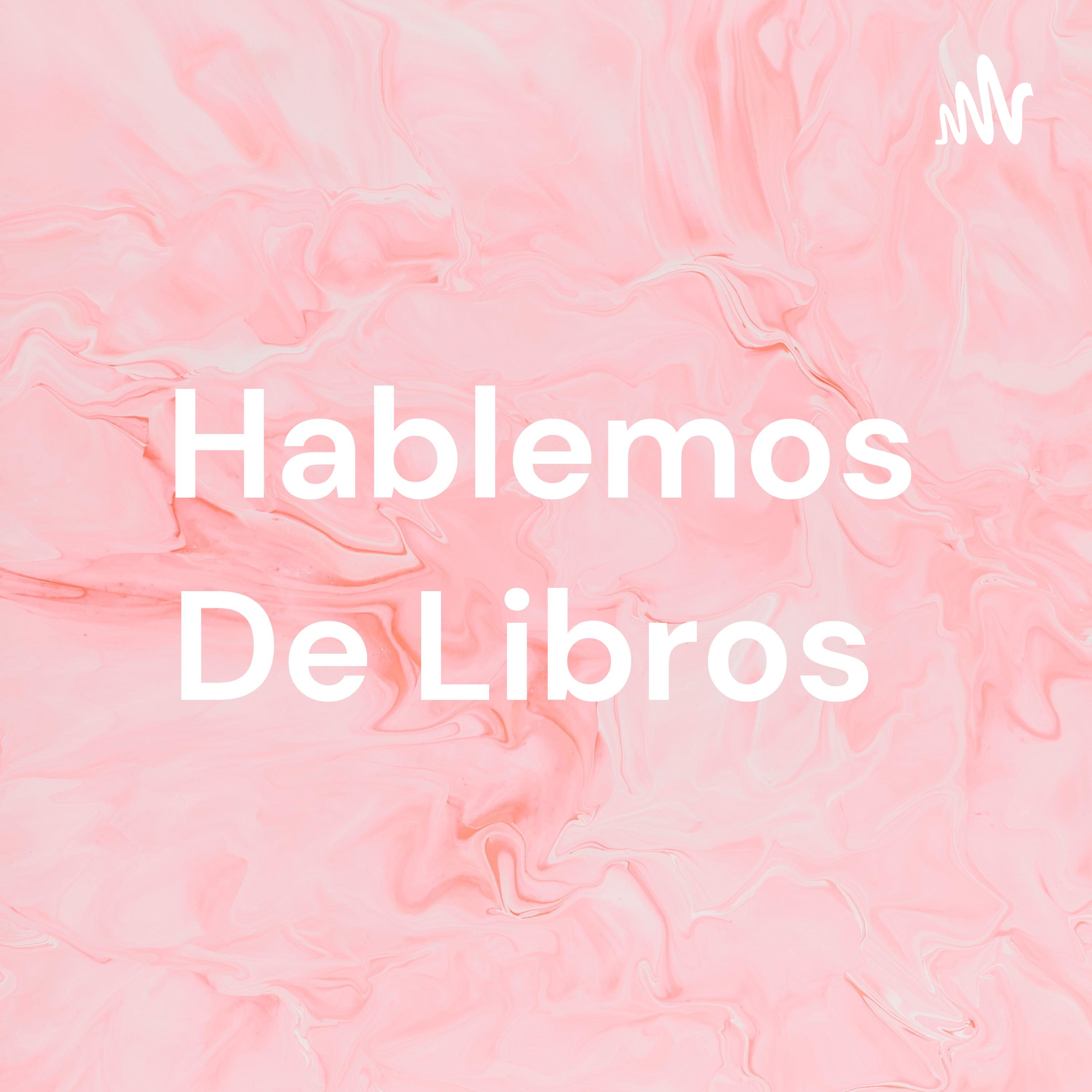 Hablemos De Libros podcast artwork