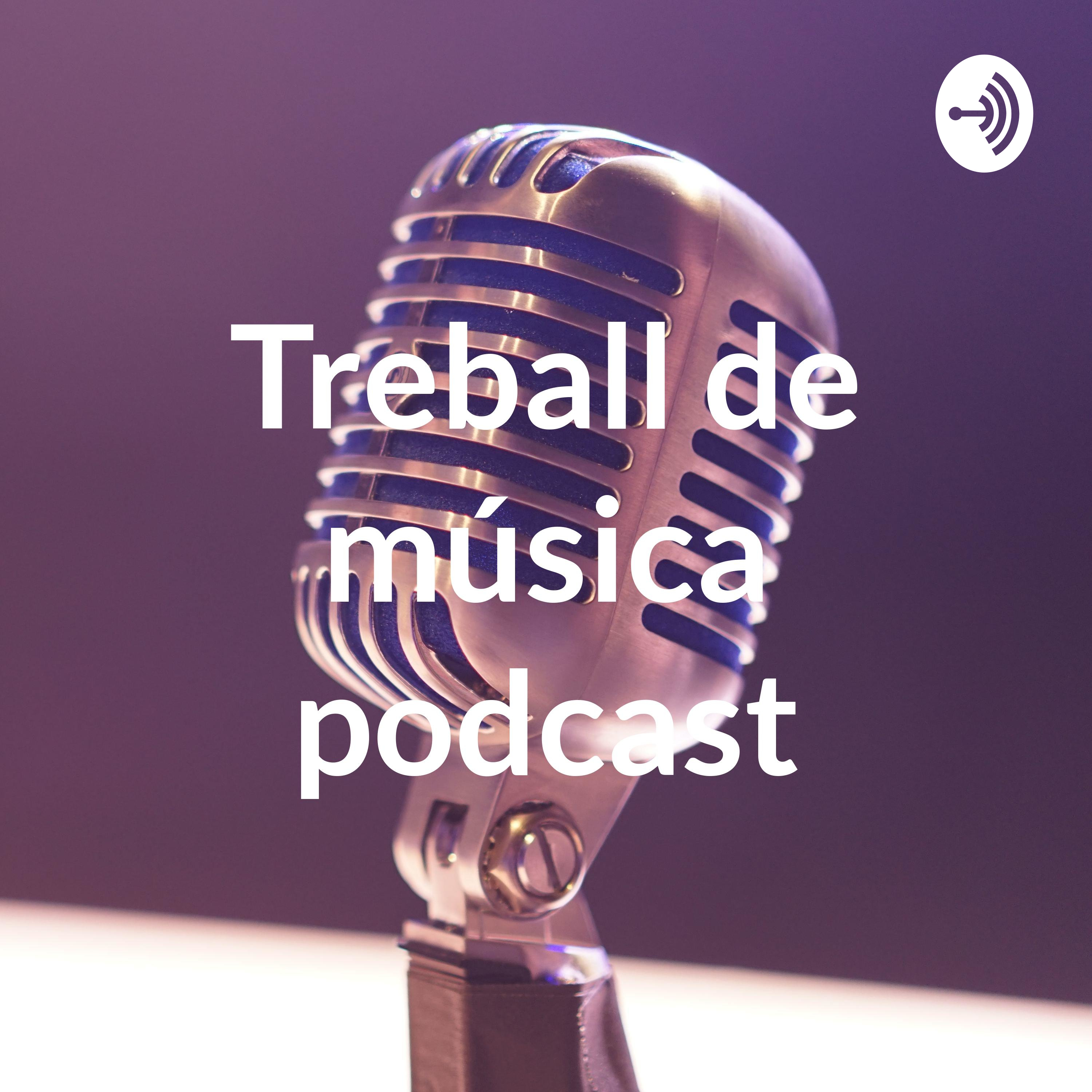 Treball de música podcast