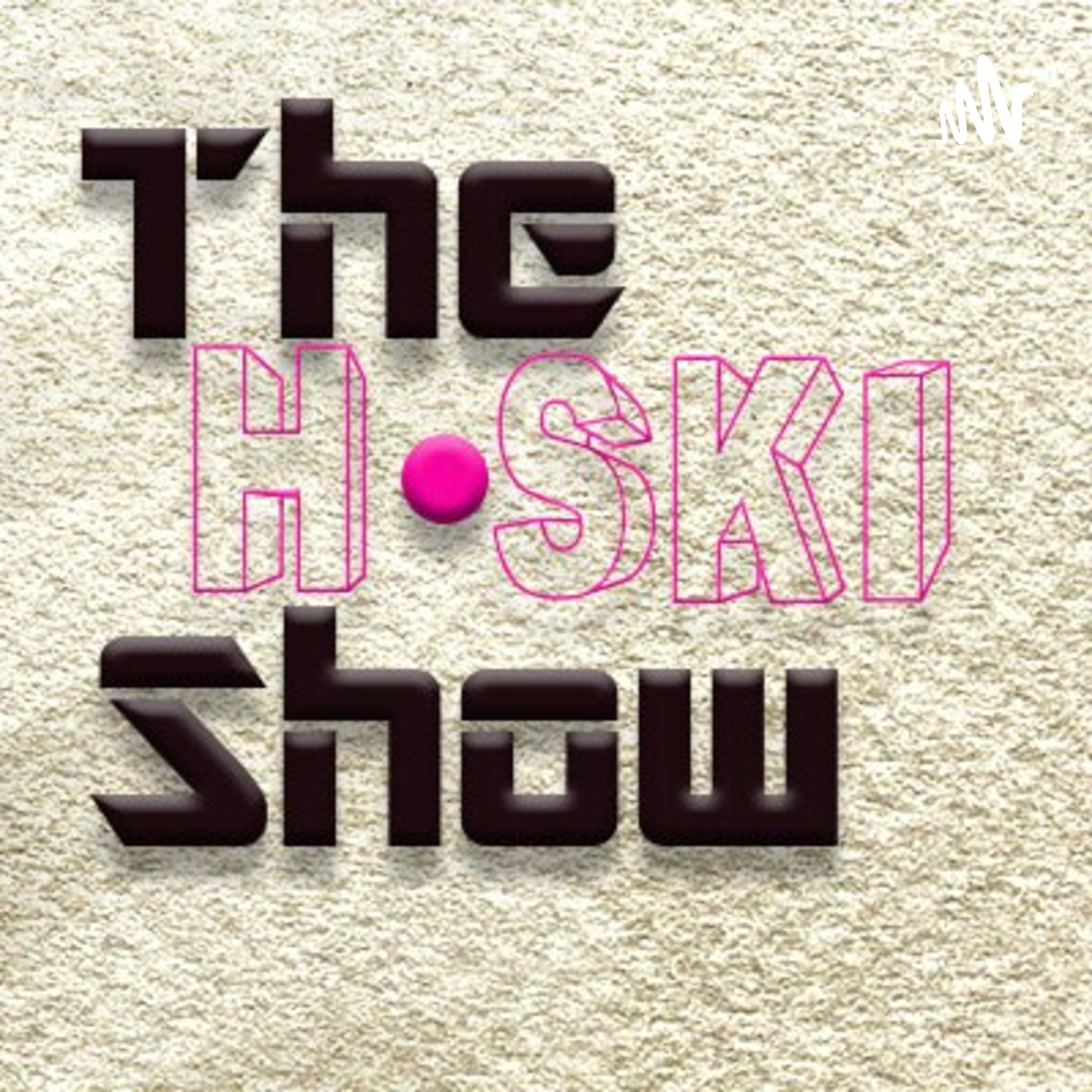 The HSki Show