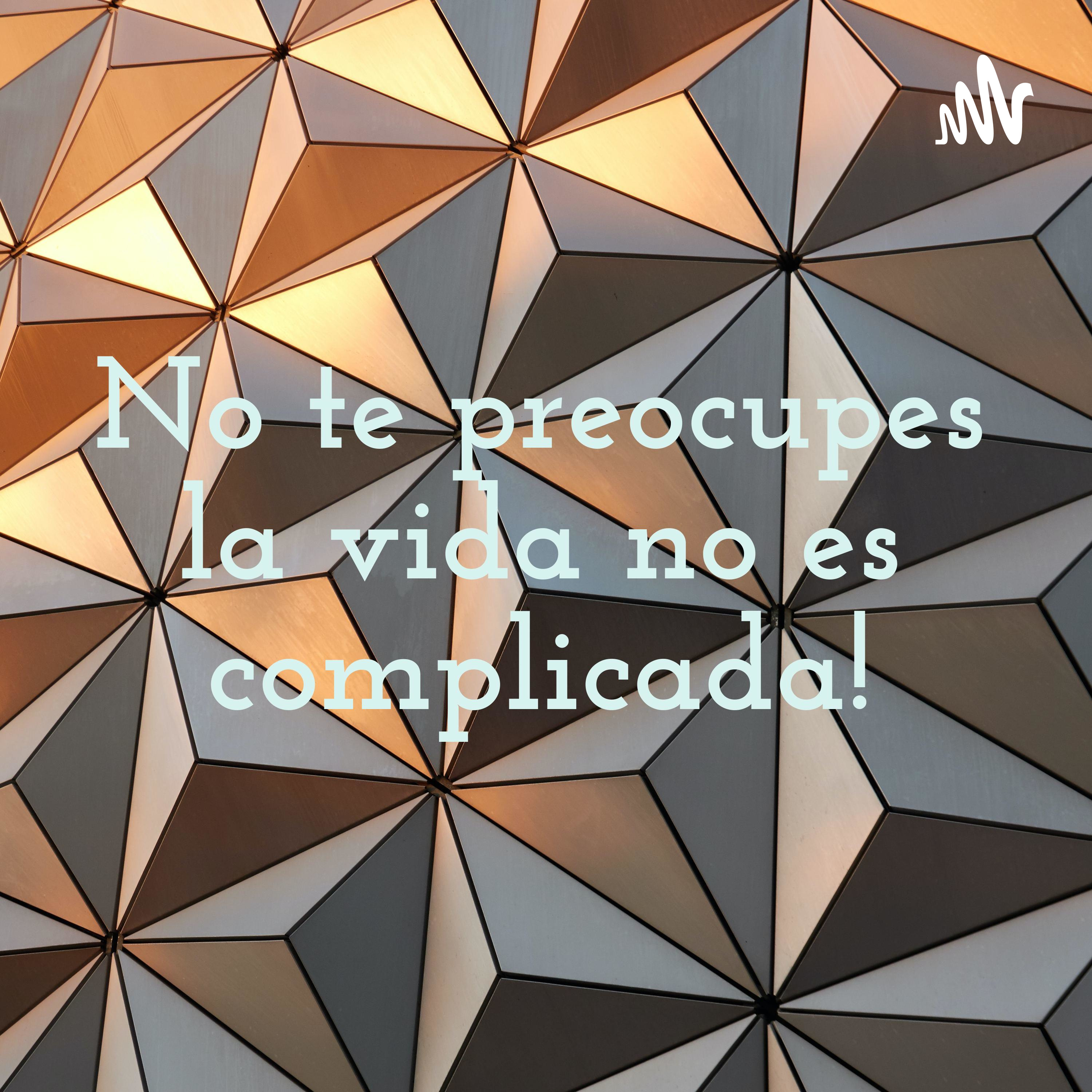No te preocupes la vida no es complicada! cover art