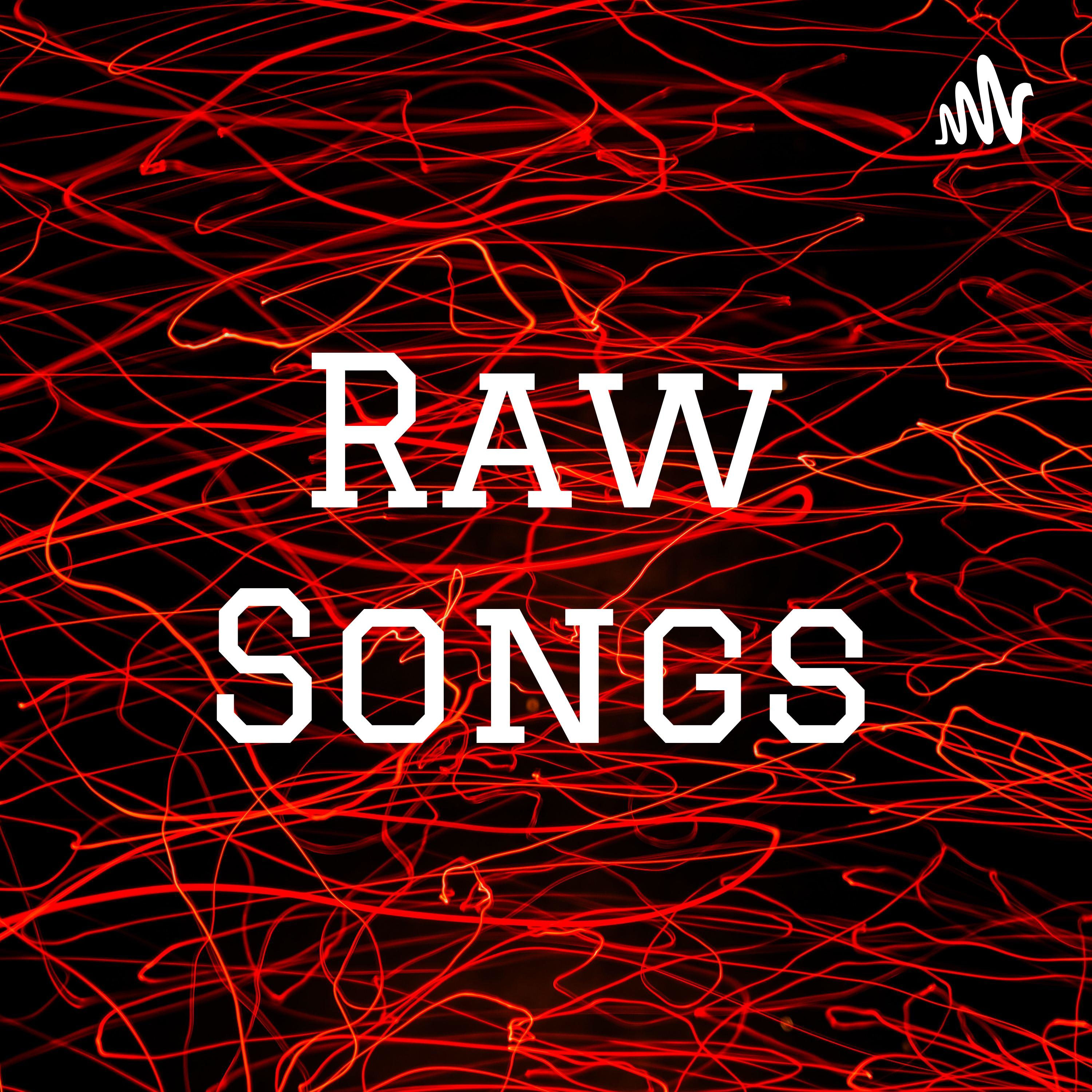 Raw Songs