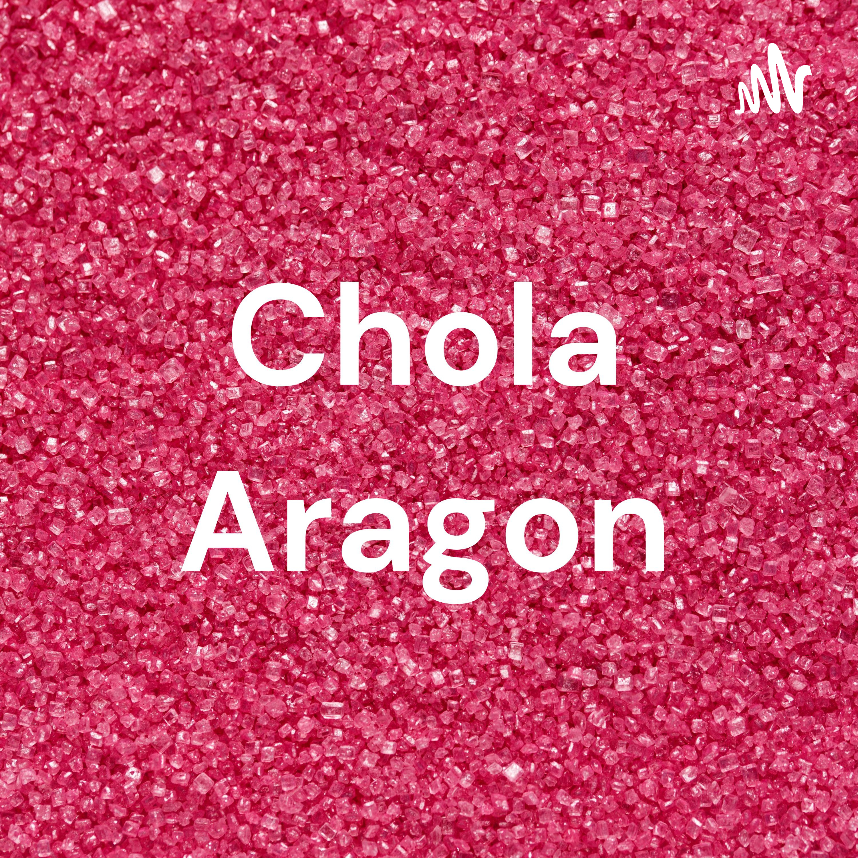 Chola Aragon