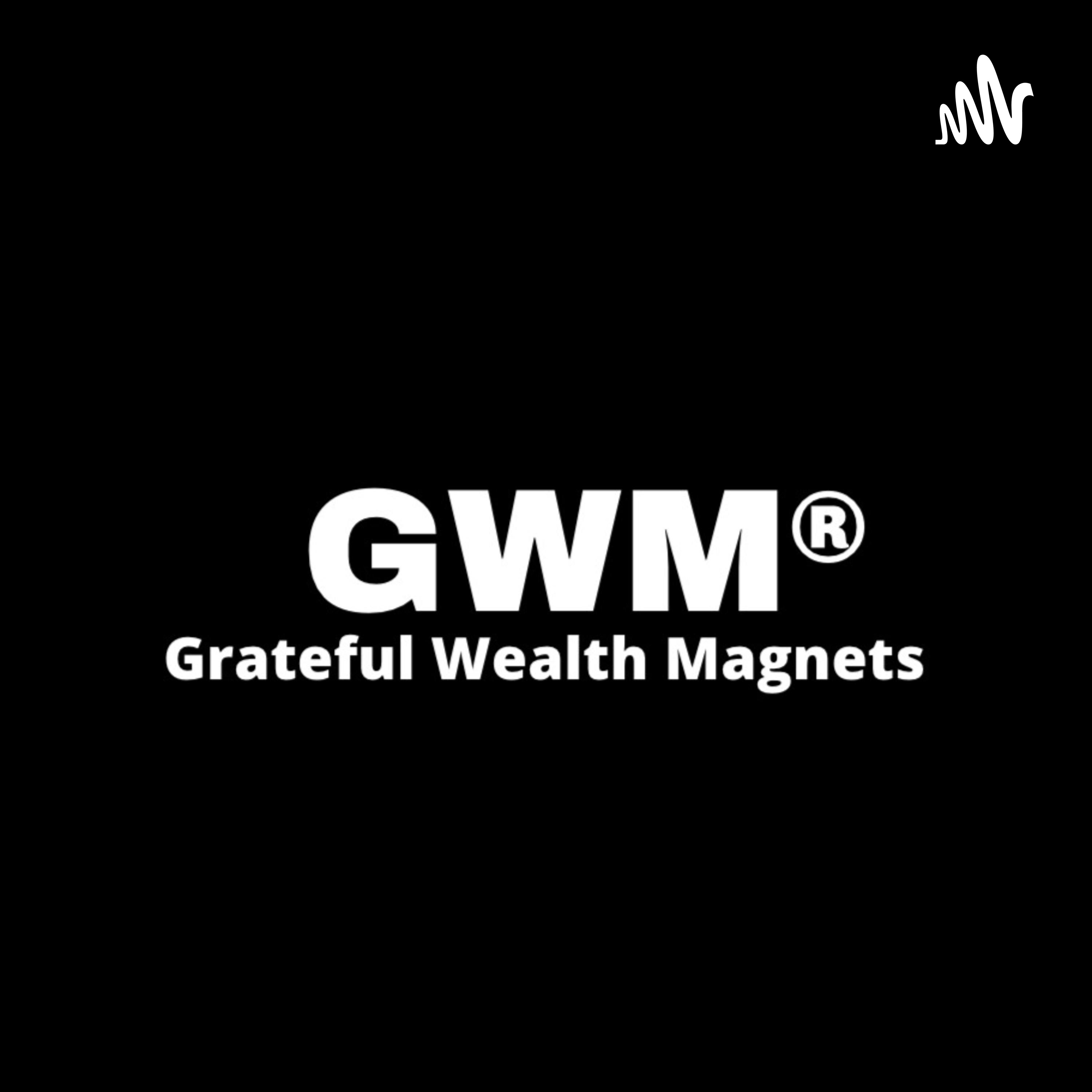 Grateful Wealth Magnets podcast artwork