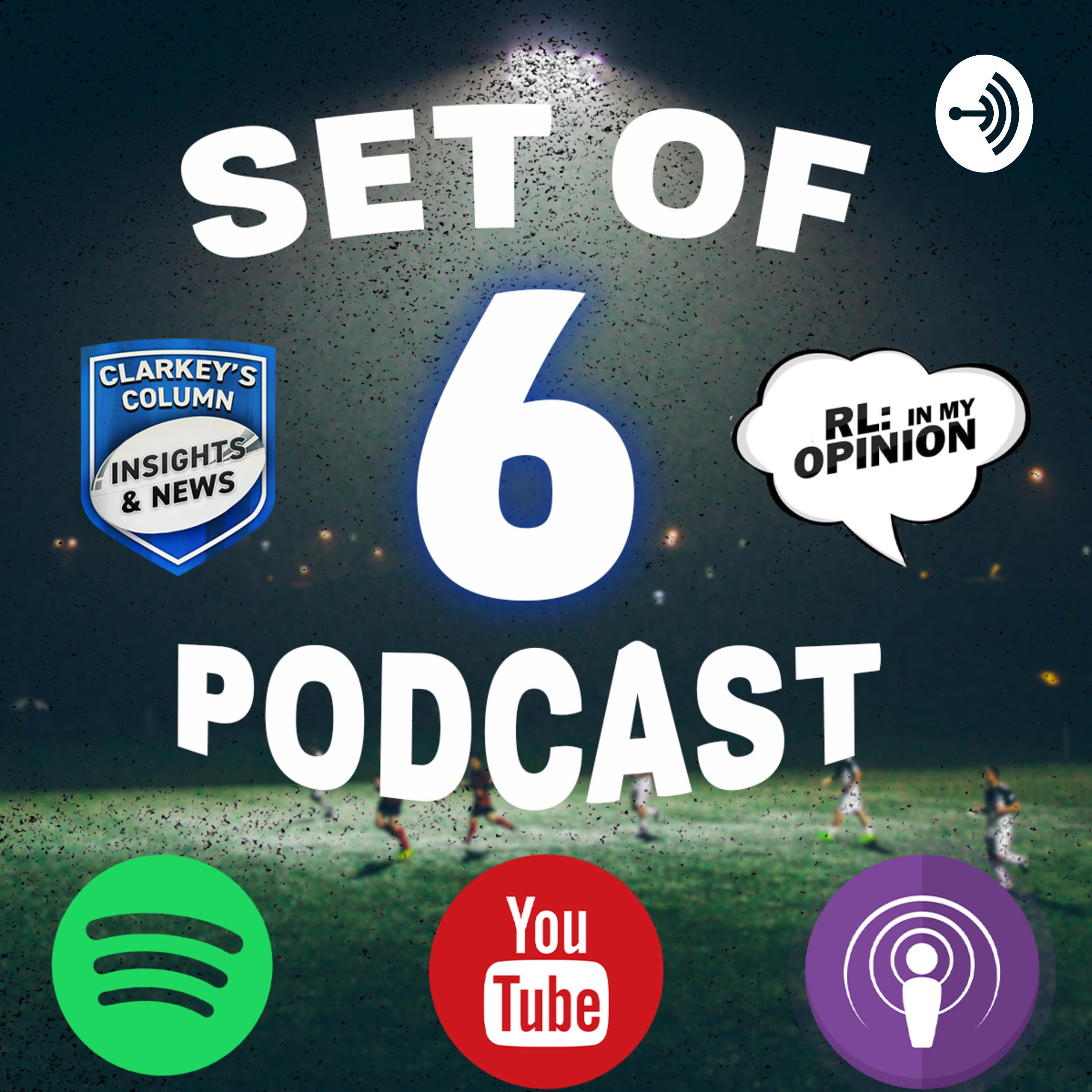 Set of 6 with Clarkey & Ozza - NRL/Rugby League Podcast