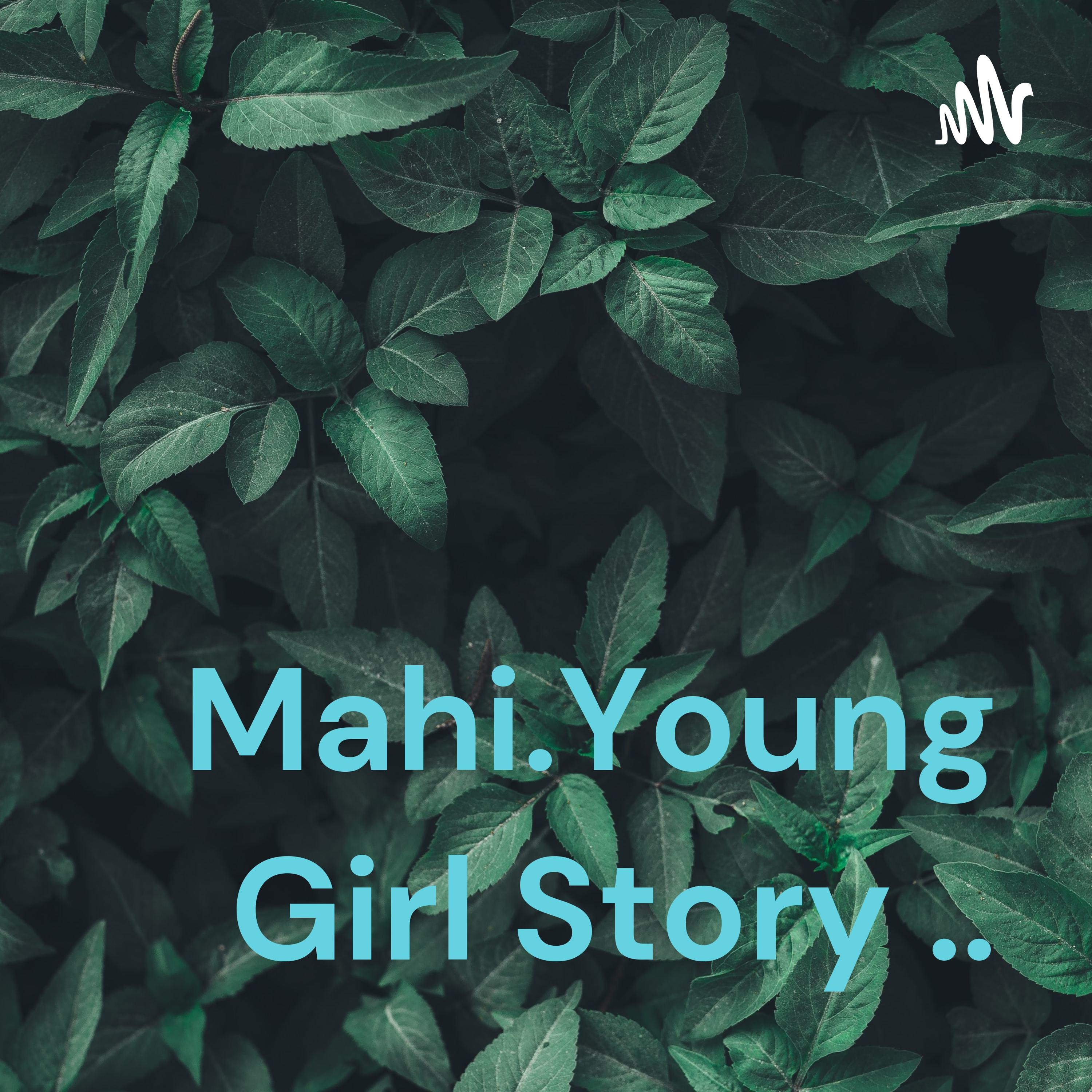 Mahi.Young Girl Story .. cover art
