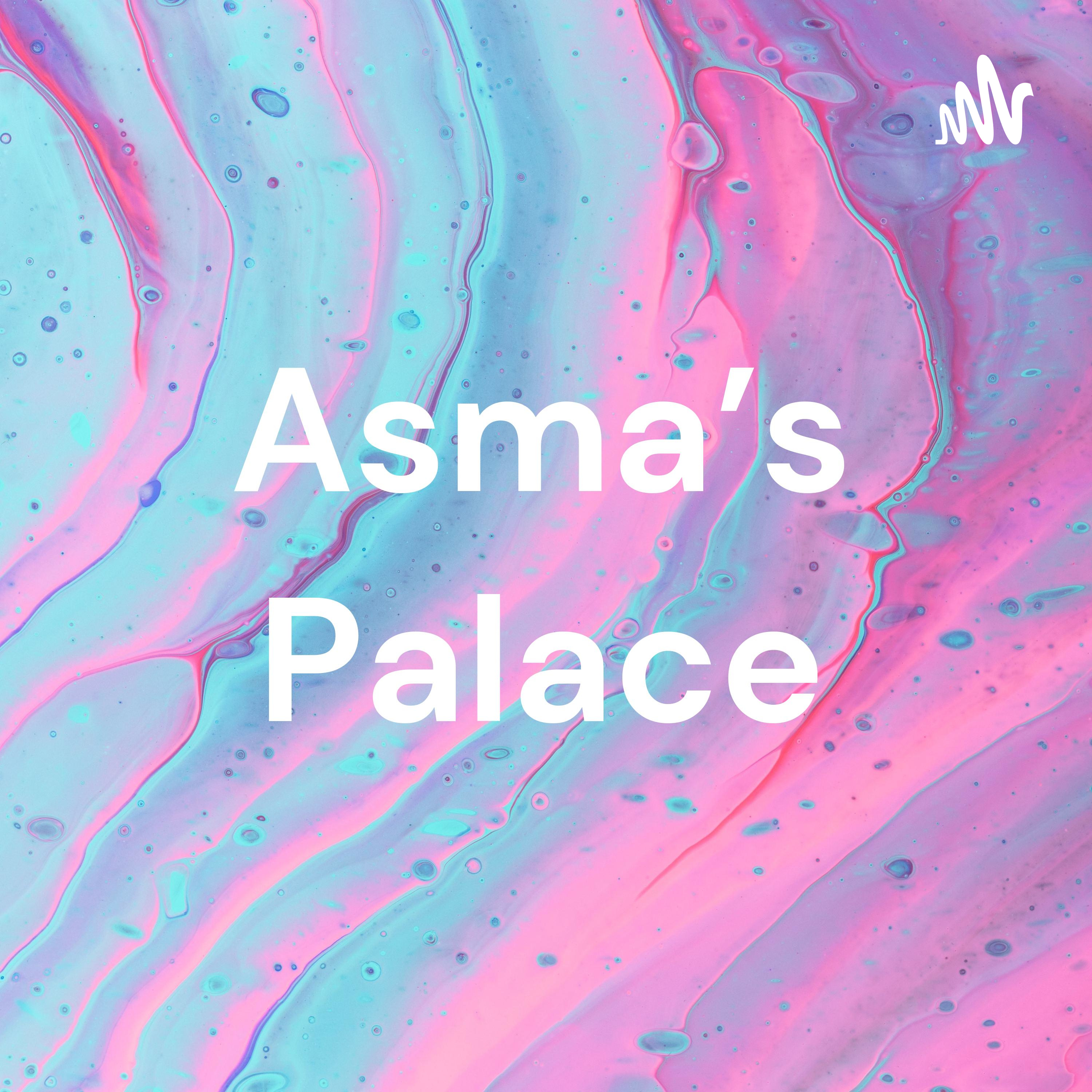 Asma’s Palace