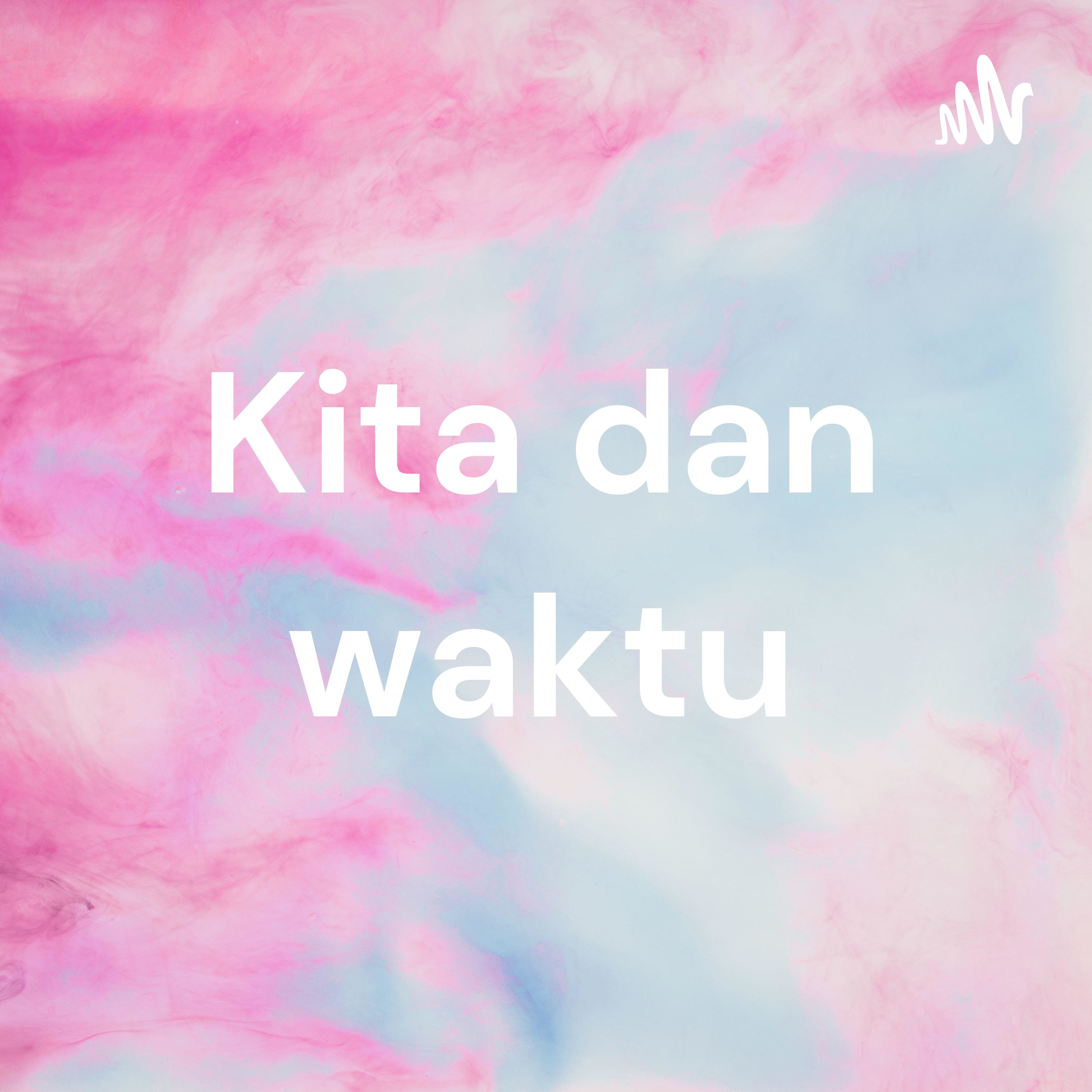 Kita dan waktu
