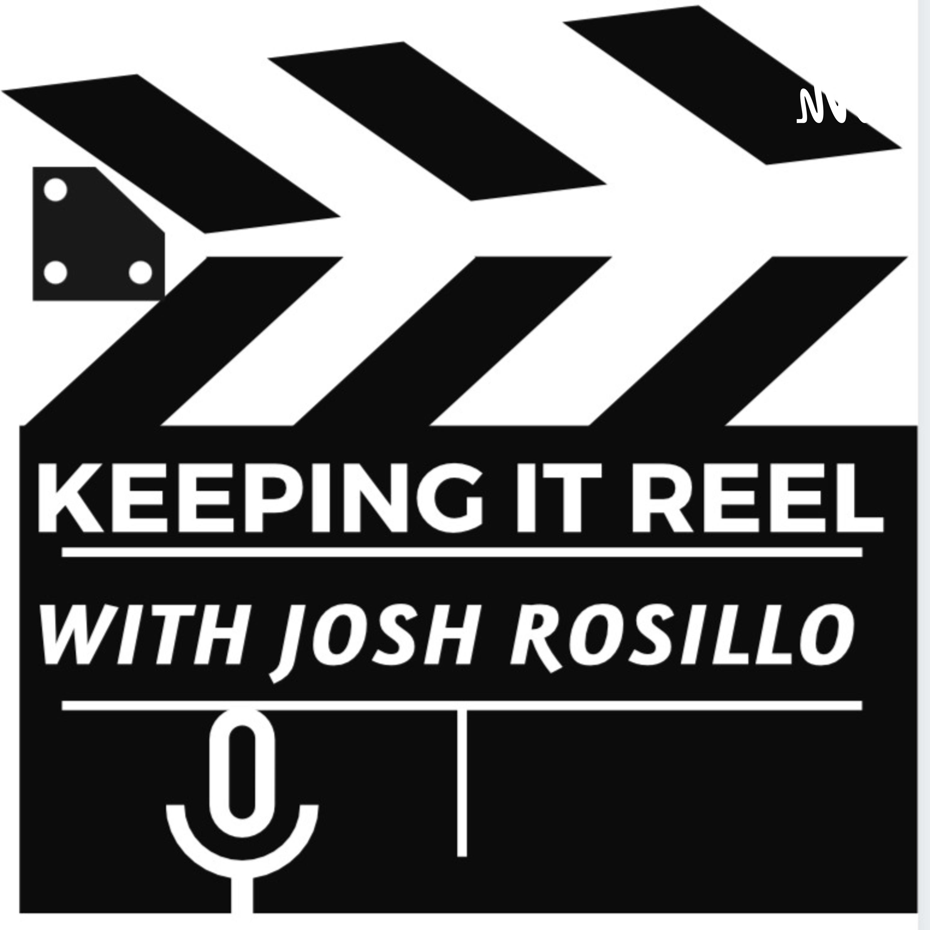 Keeping It Reel with Josh Rosillo cover art