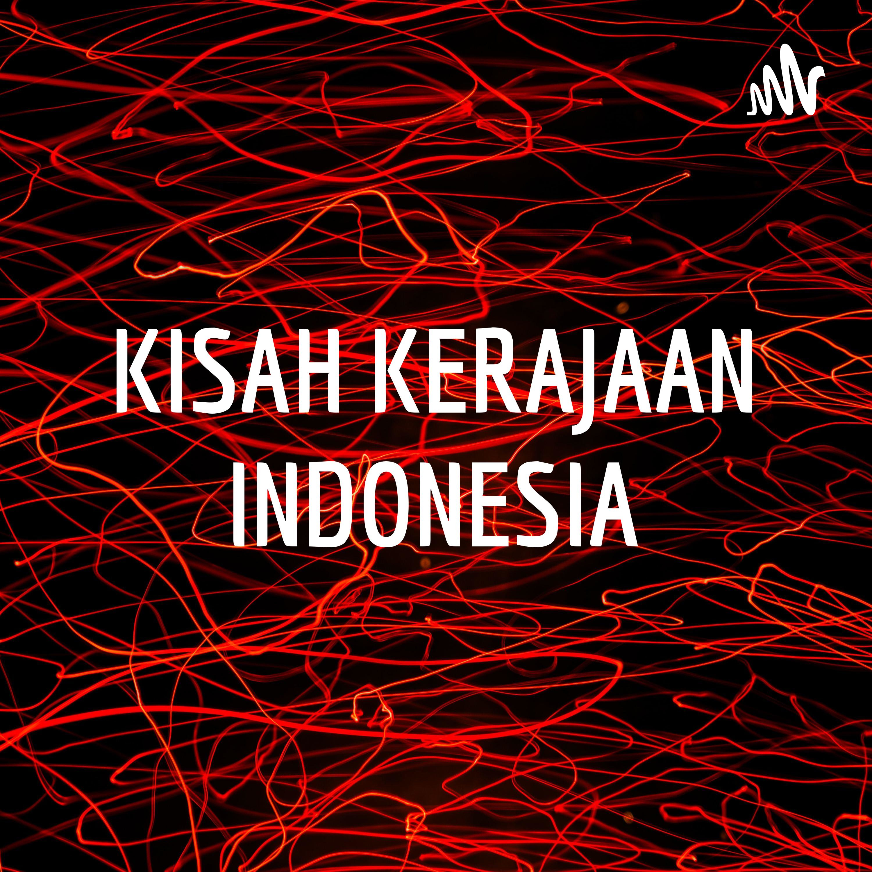 KISAH KERAJAAN INDONESIA