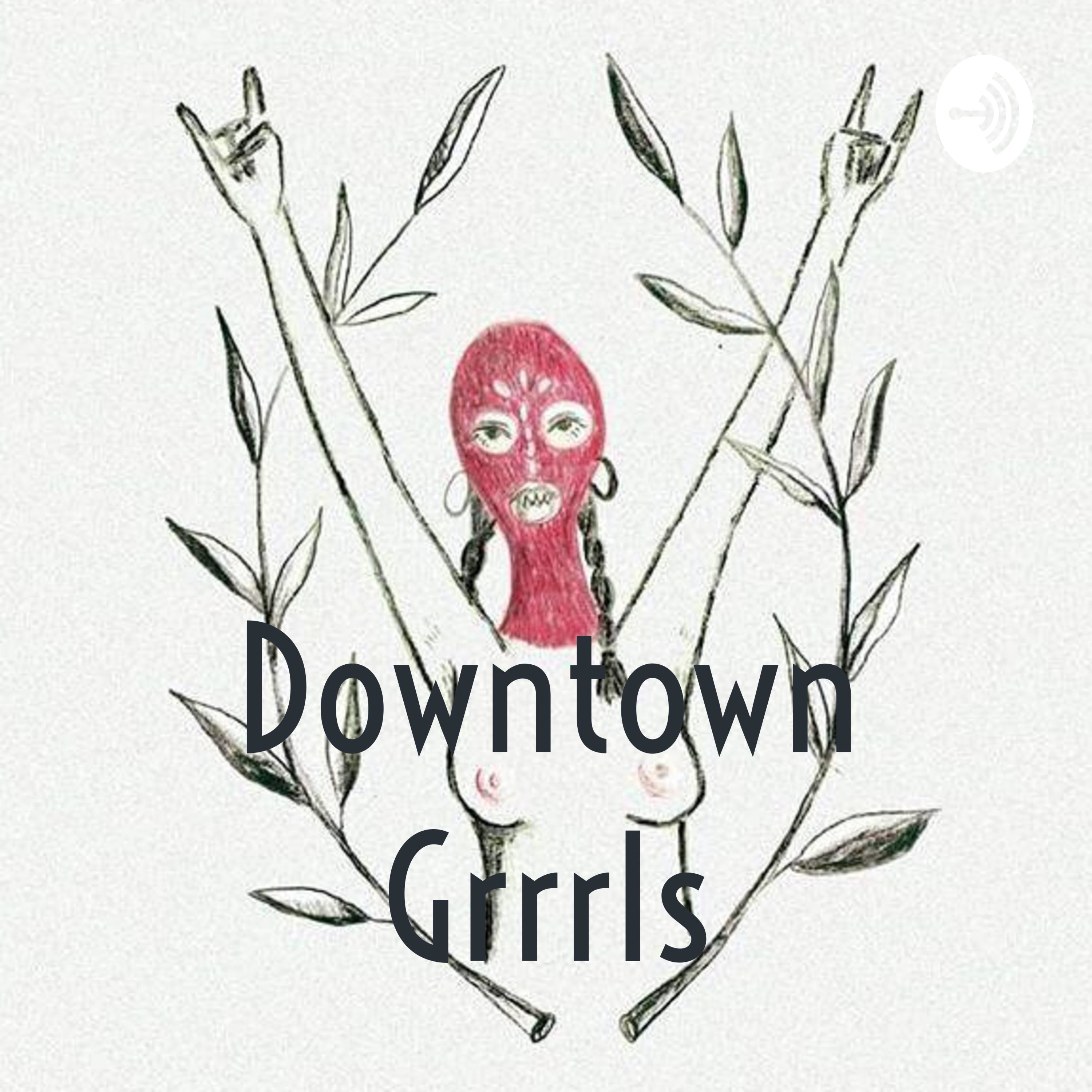 Downtown Grrrls