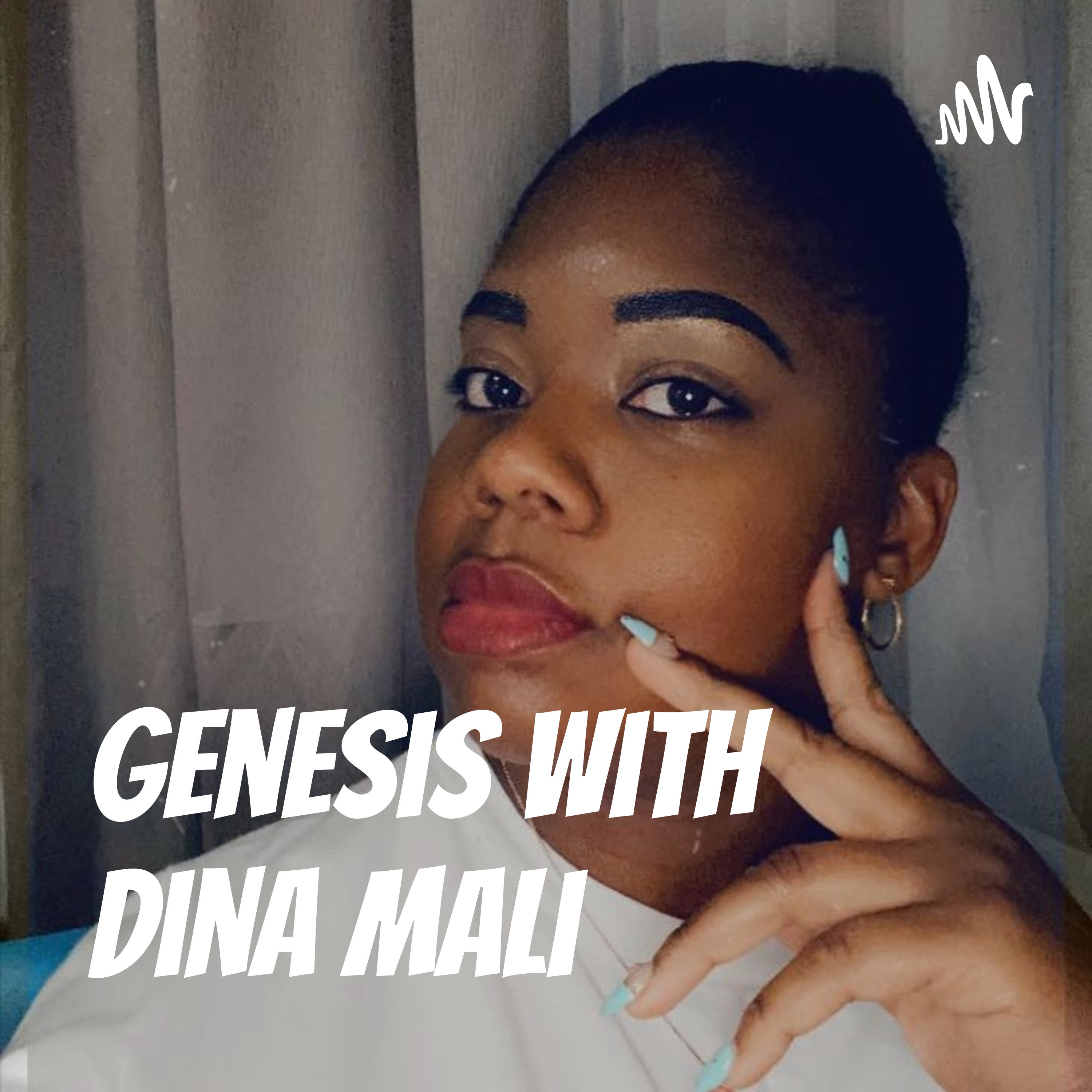 Genesis with Dina Mali