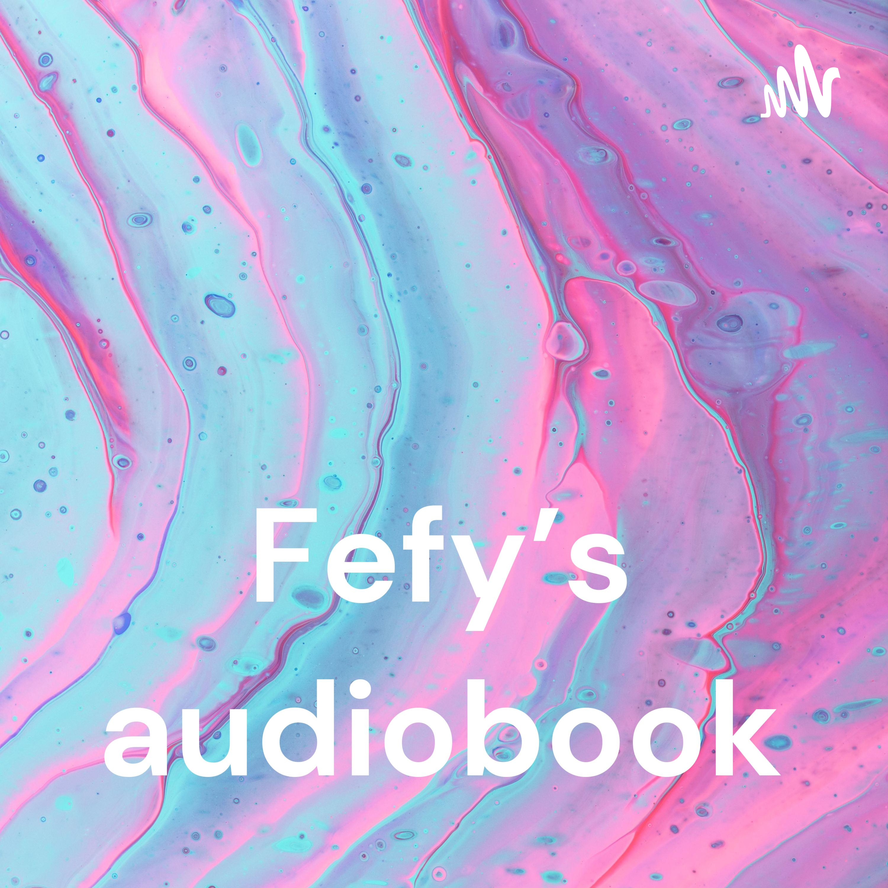 Fefy's audiobook