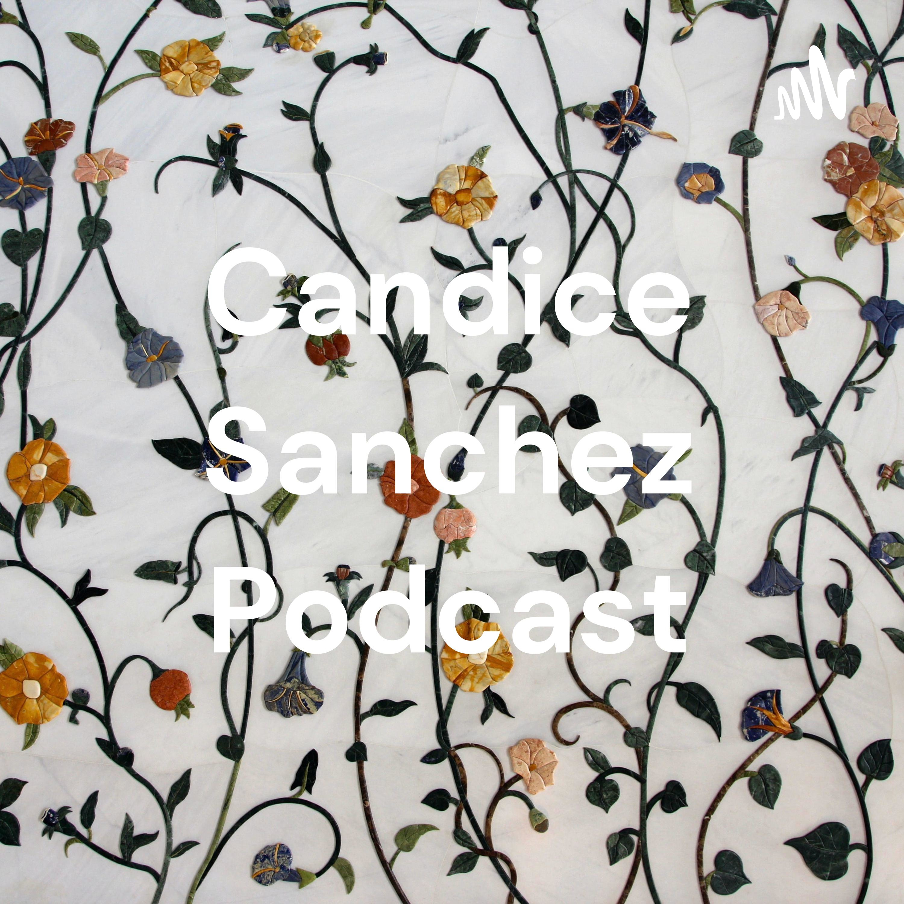 Candice Sanchez Podcast cover