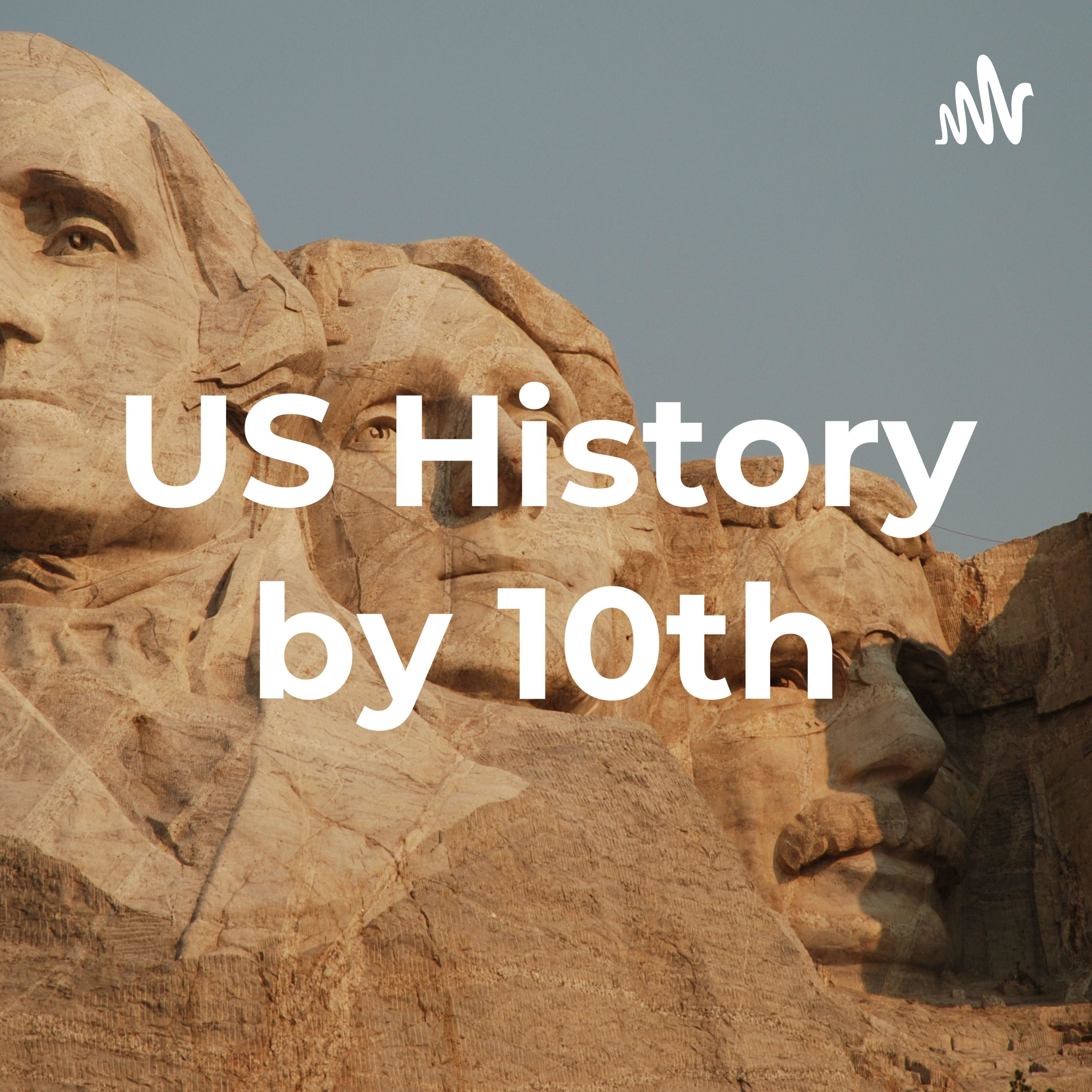 US History by 10th podcast artwork