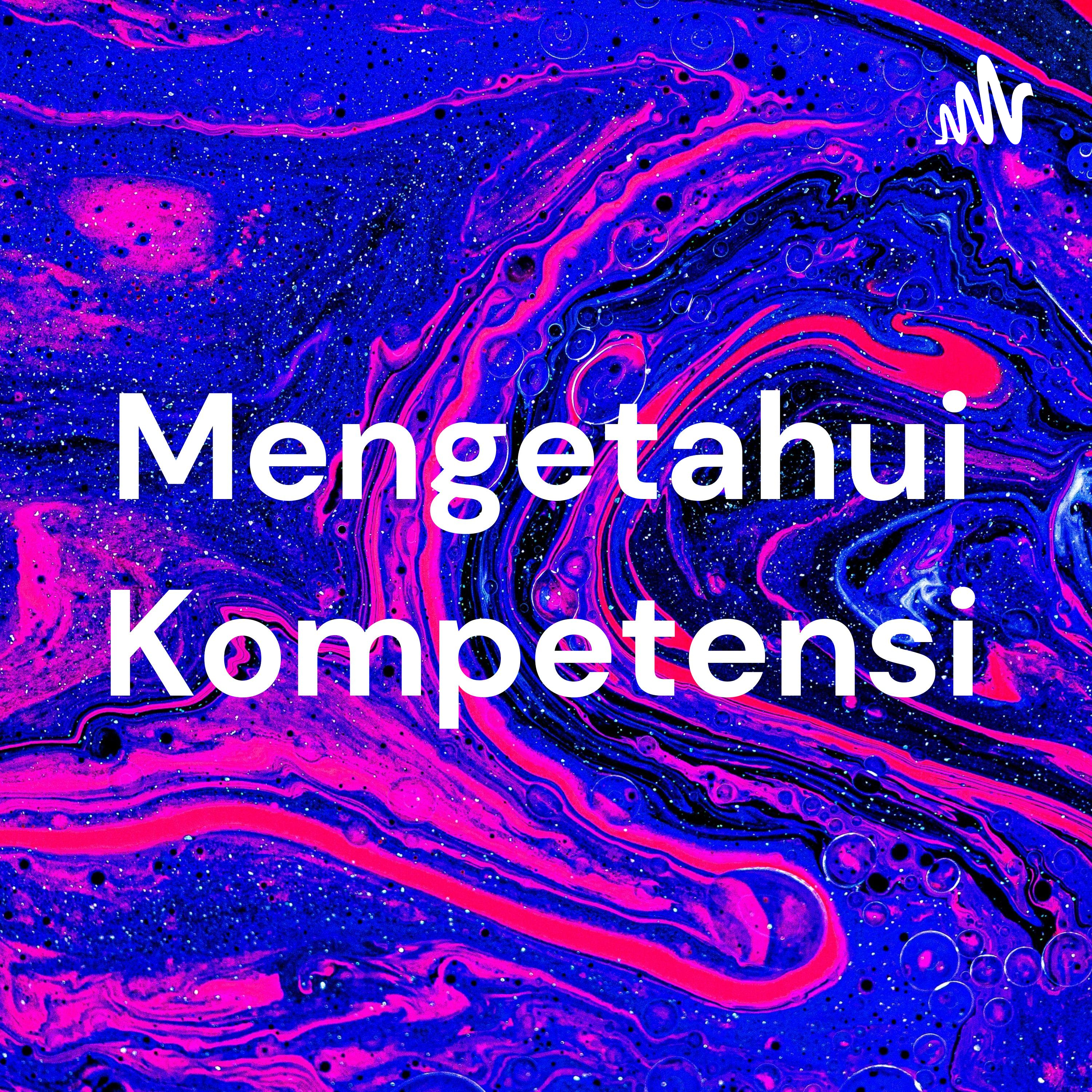 Mengetahui Kompetensi Mengetahui Kompetensi
