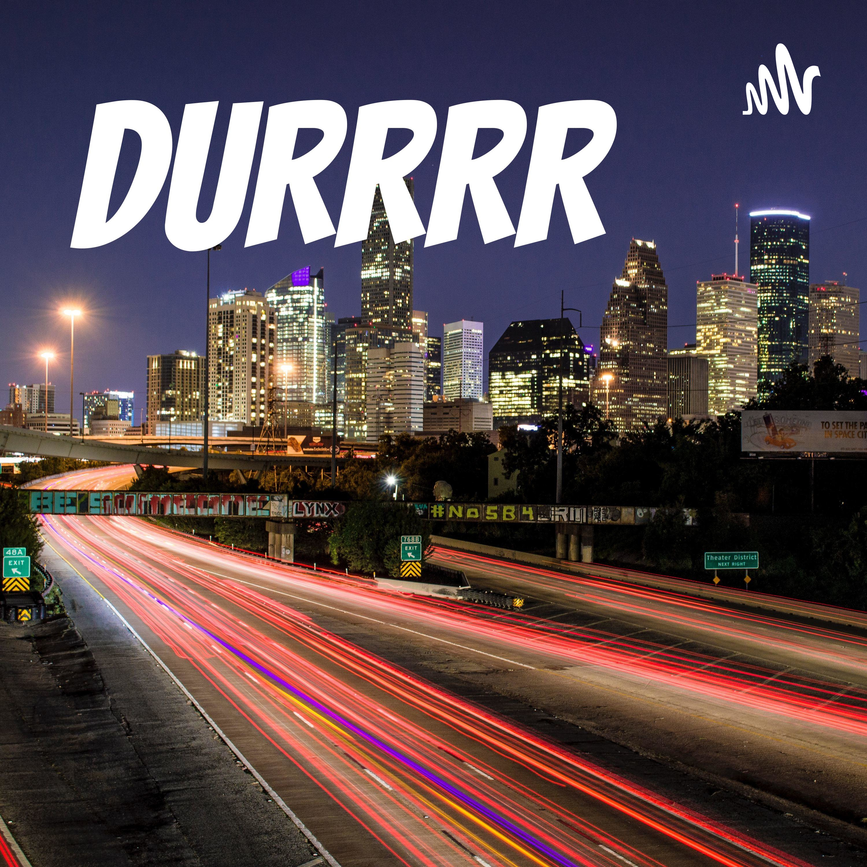 DURRRR podcast artwork