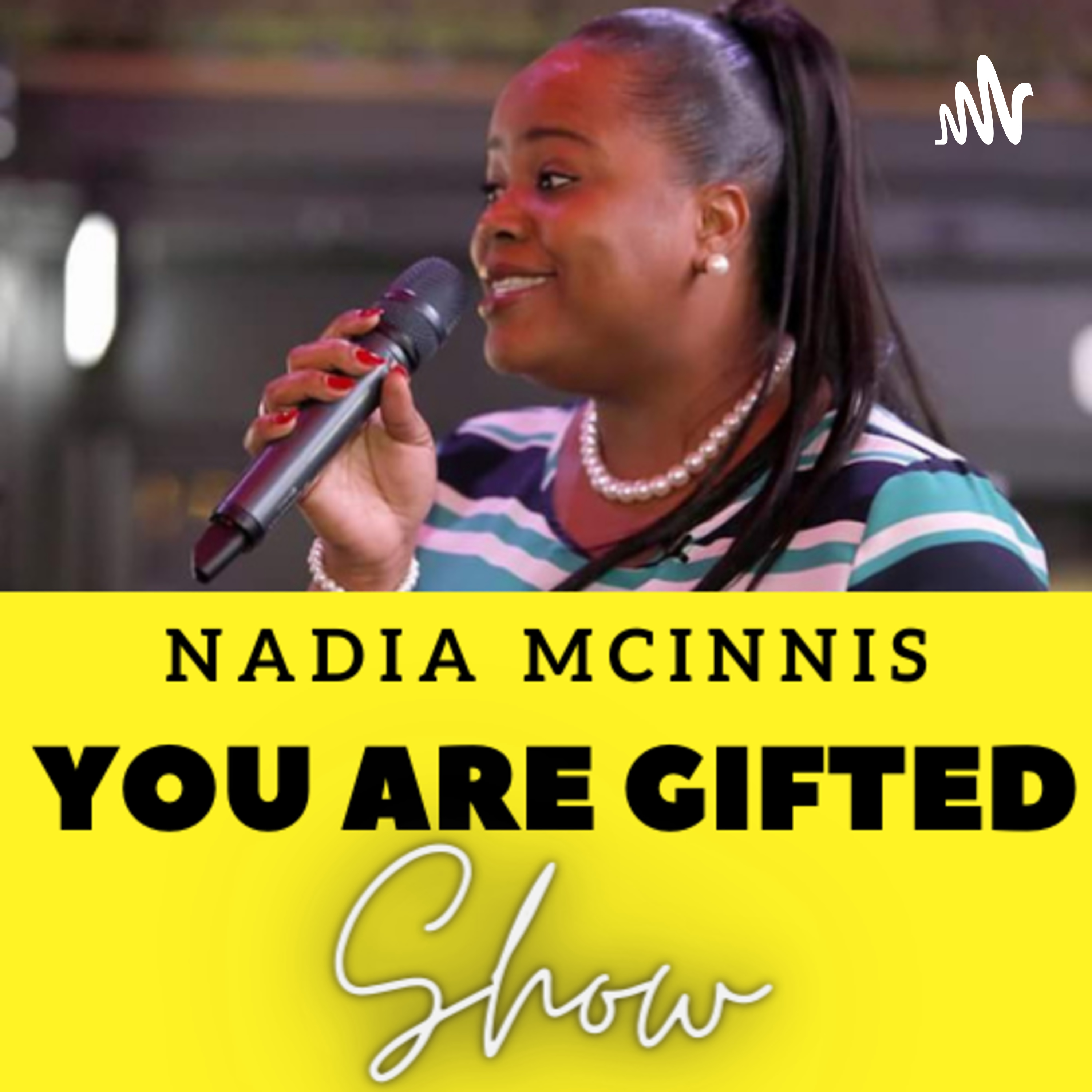 You Are Gifted Show with Nadia McInnis cover art