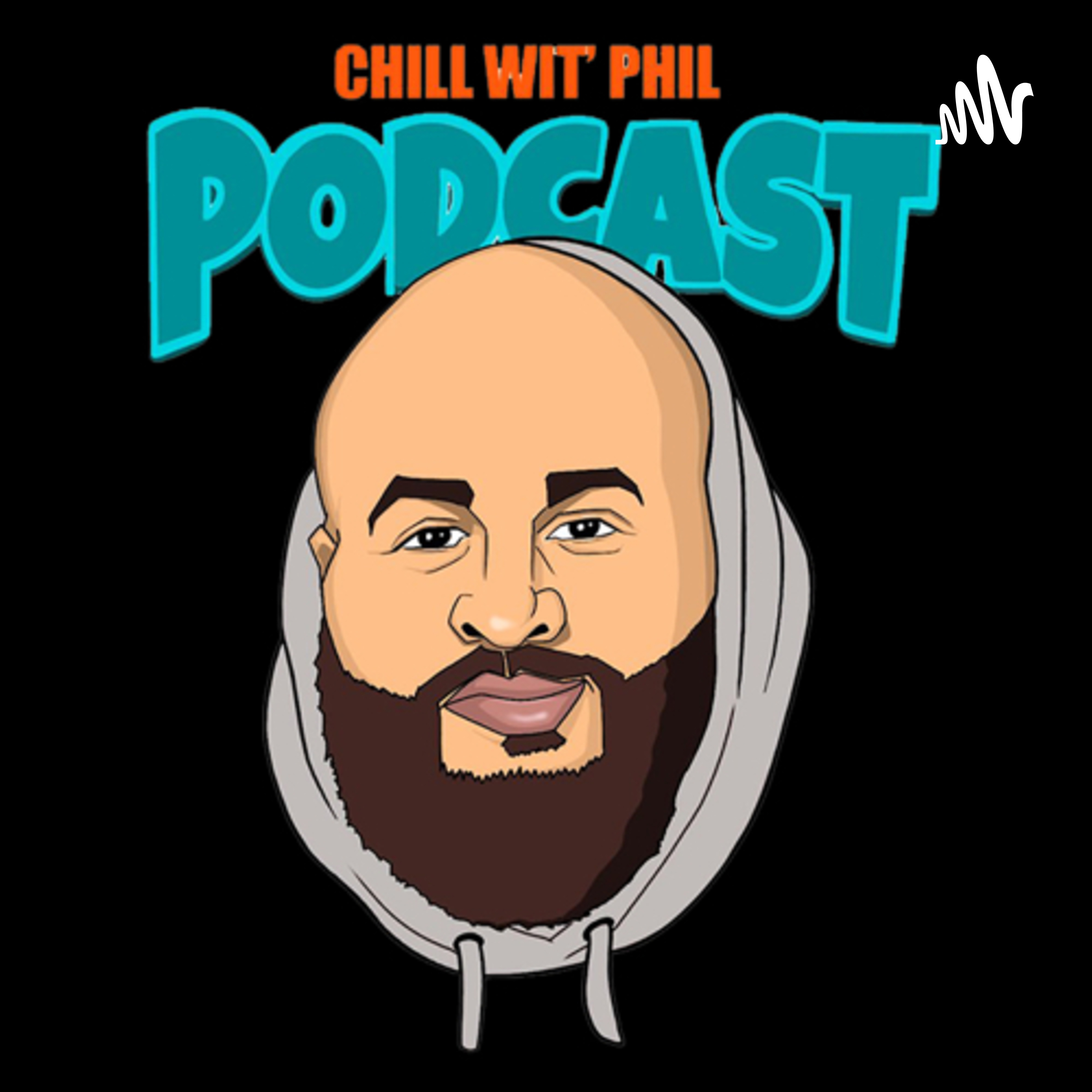 Chill Wit Phil Podcast cover art