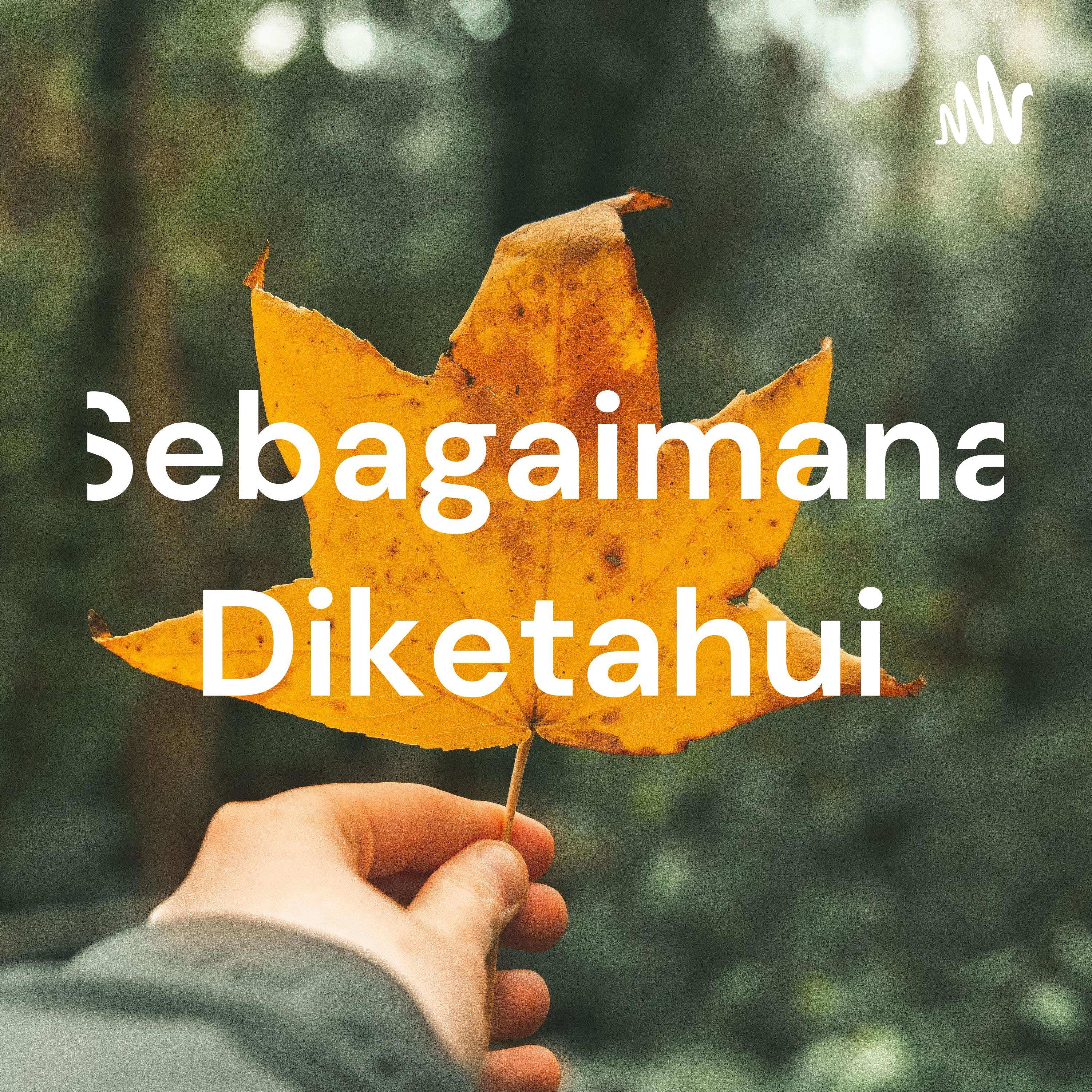 Sebagaimana Diketahui Sebagaimana Diketahui