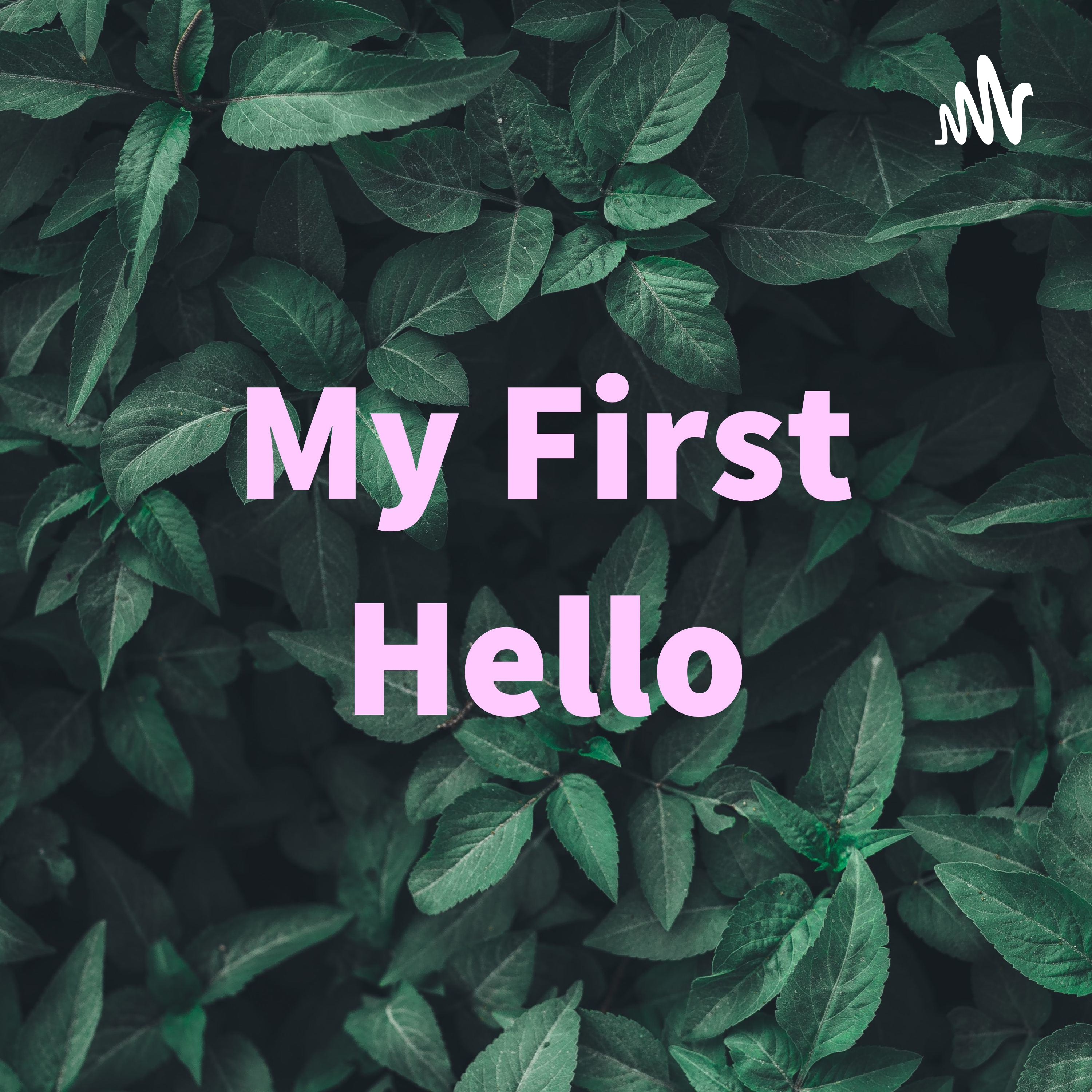 My First Hello