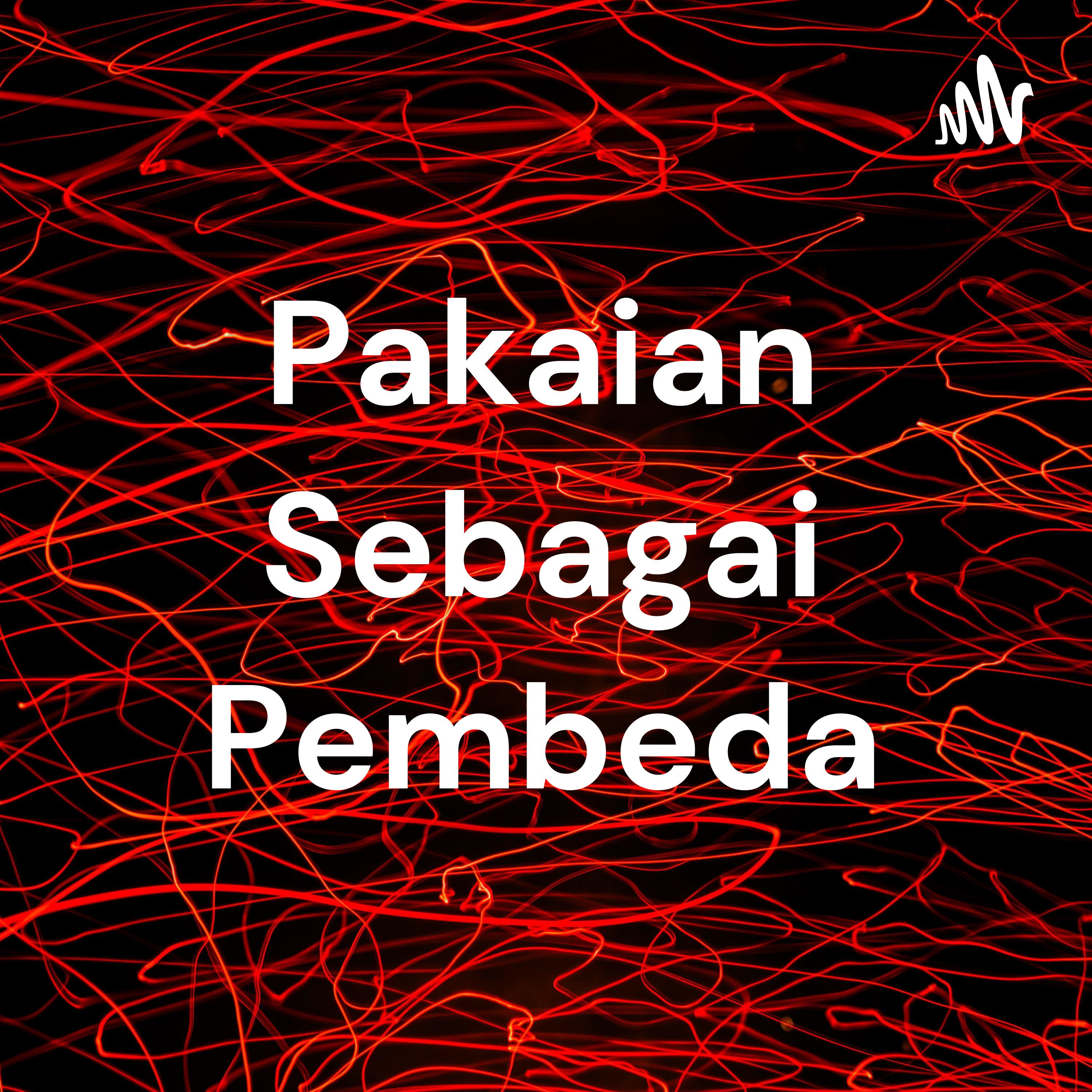 Pakaian Sebagai Pembeda