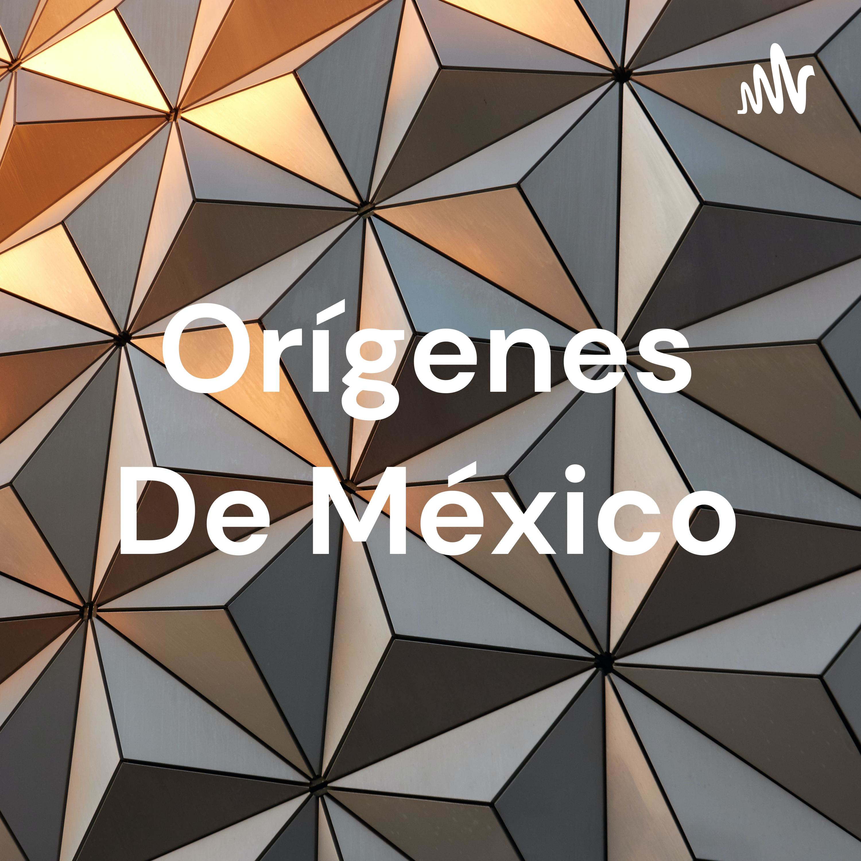 Orígenes De México cover art
