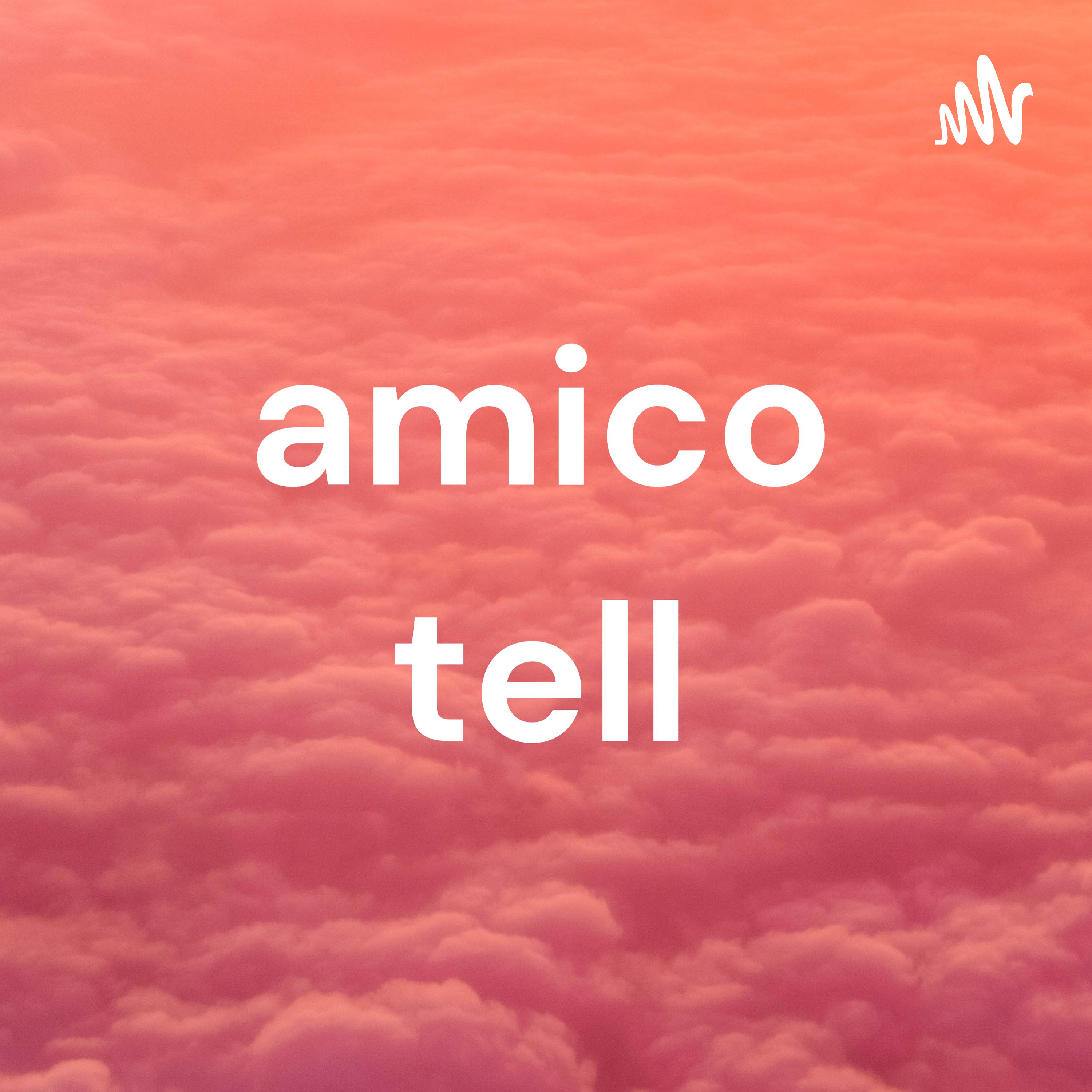 amico tell