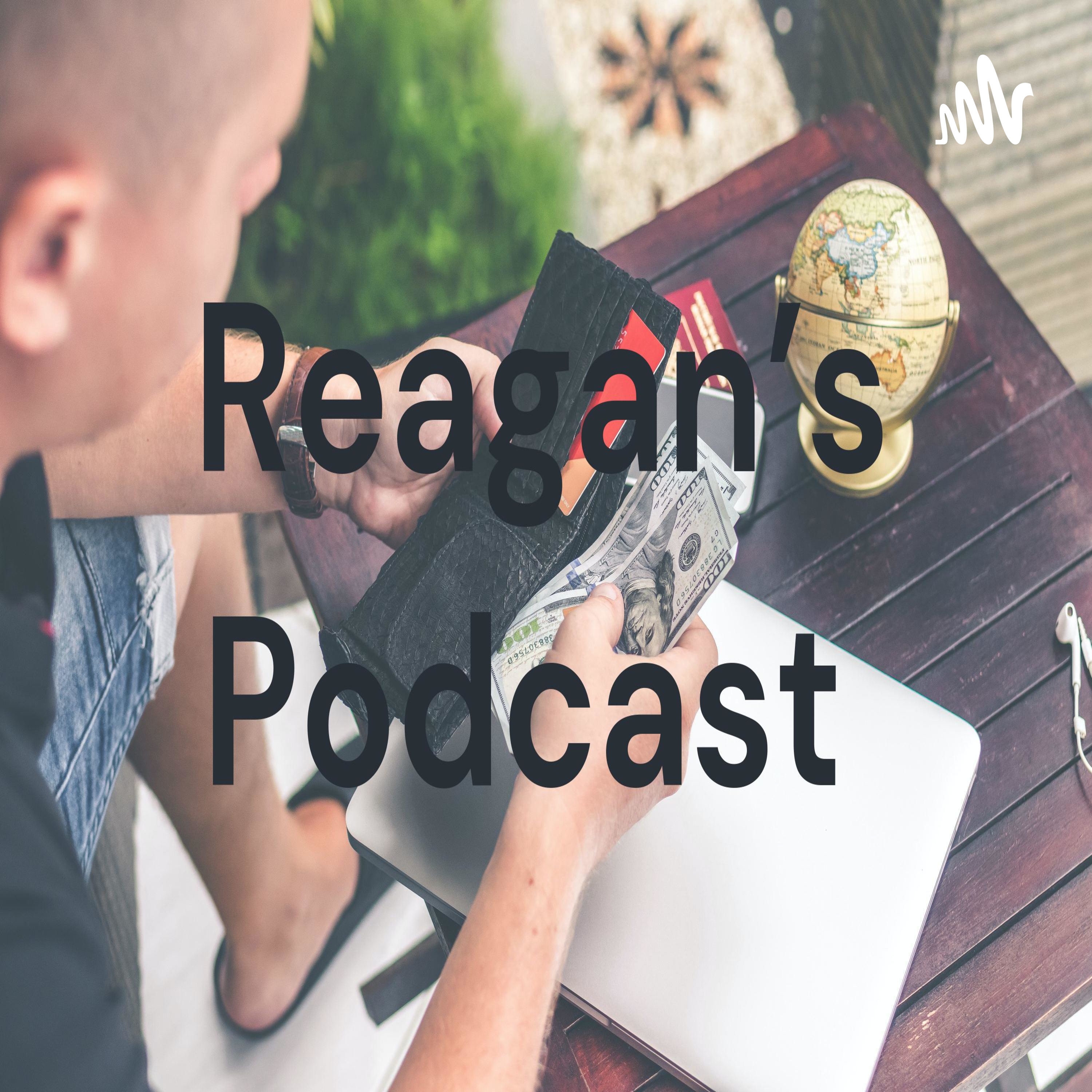 Reagan's Podcast