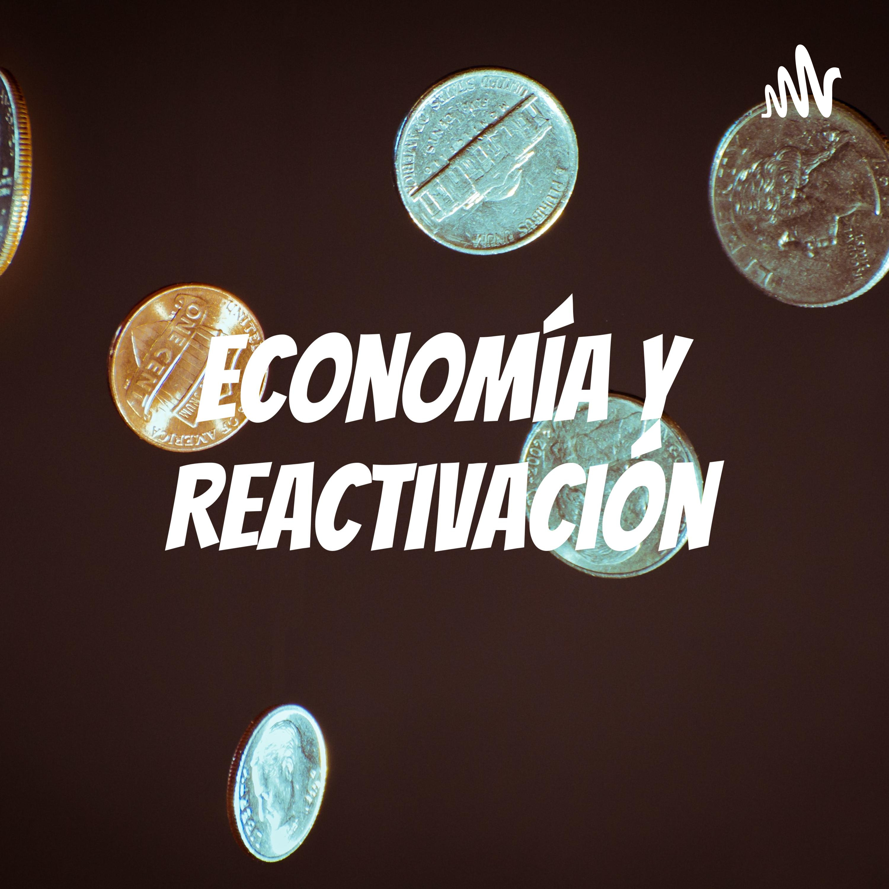 Economía y Reactivación