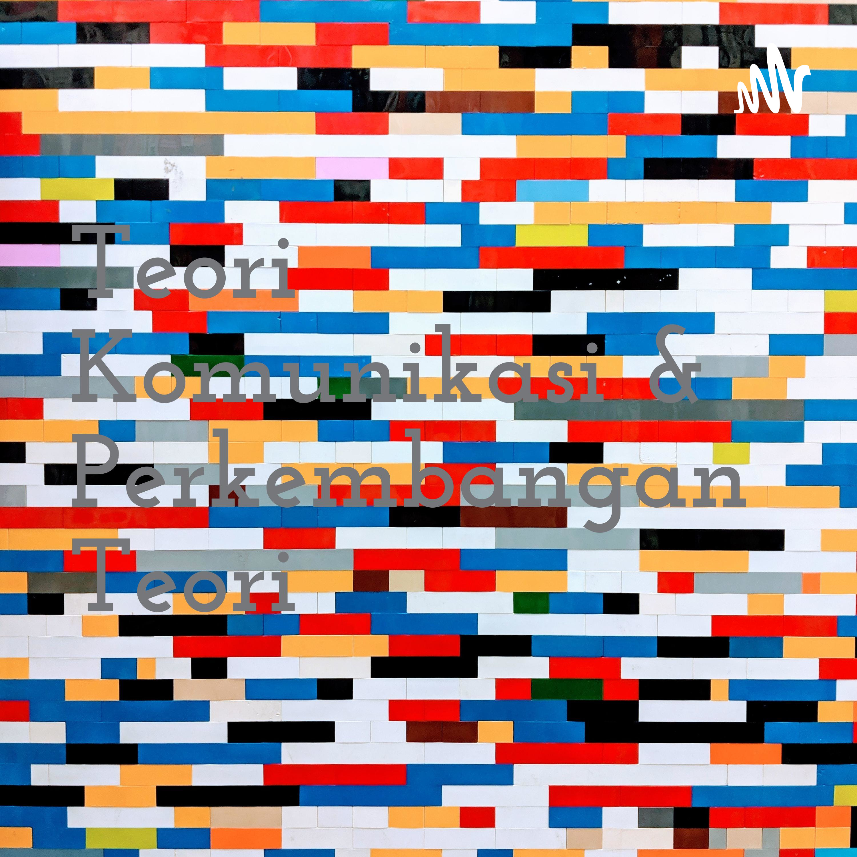 Teori Komunikasi & Perkembangan Teori cover art