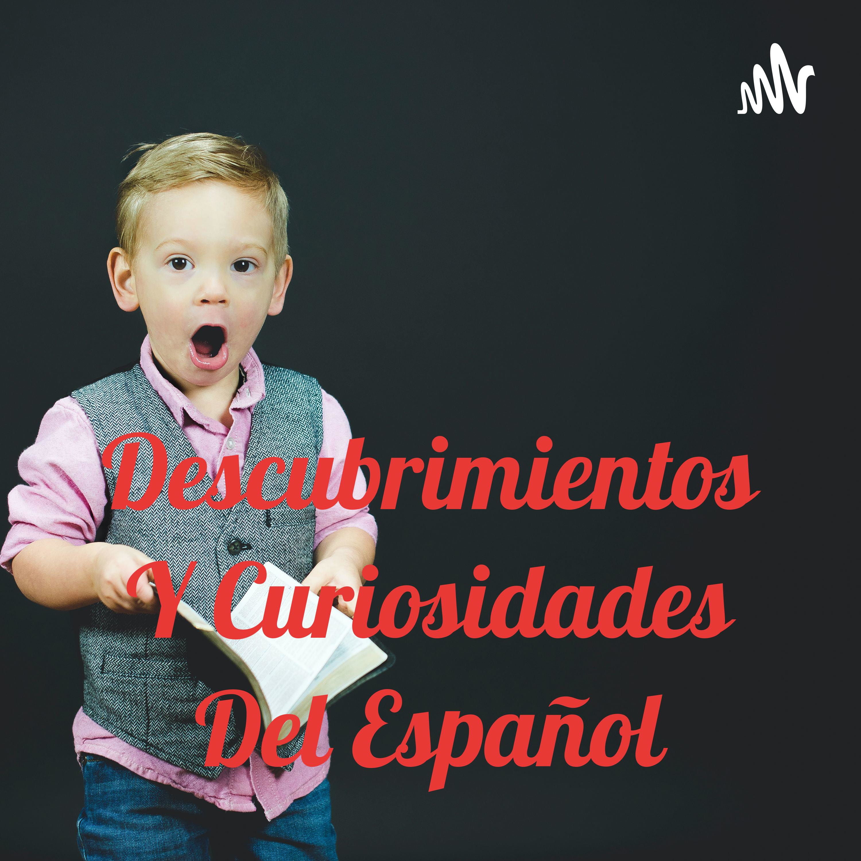 Descubrimientos Y Curiosidades Del Español cover art