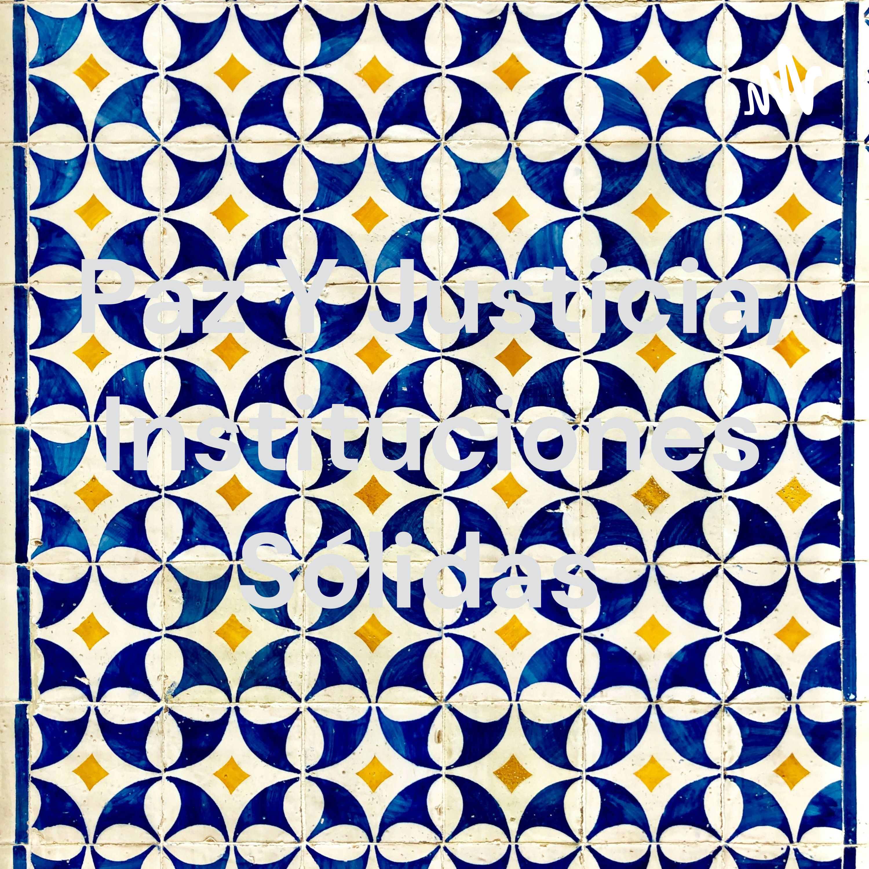 Paz Y Justicia, Instituciones Sólidas cover art
