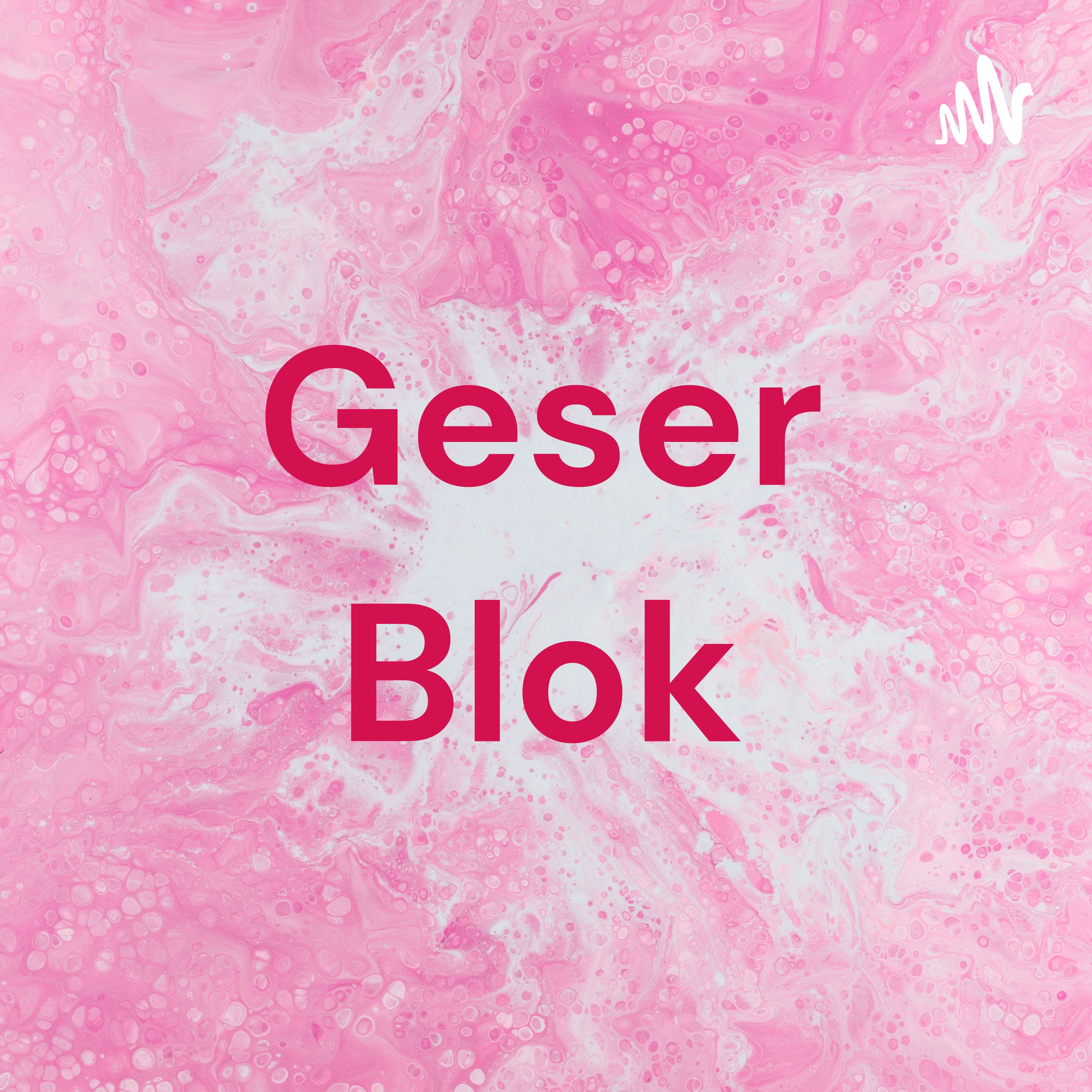 Geser Blok Geser Blok