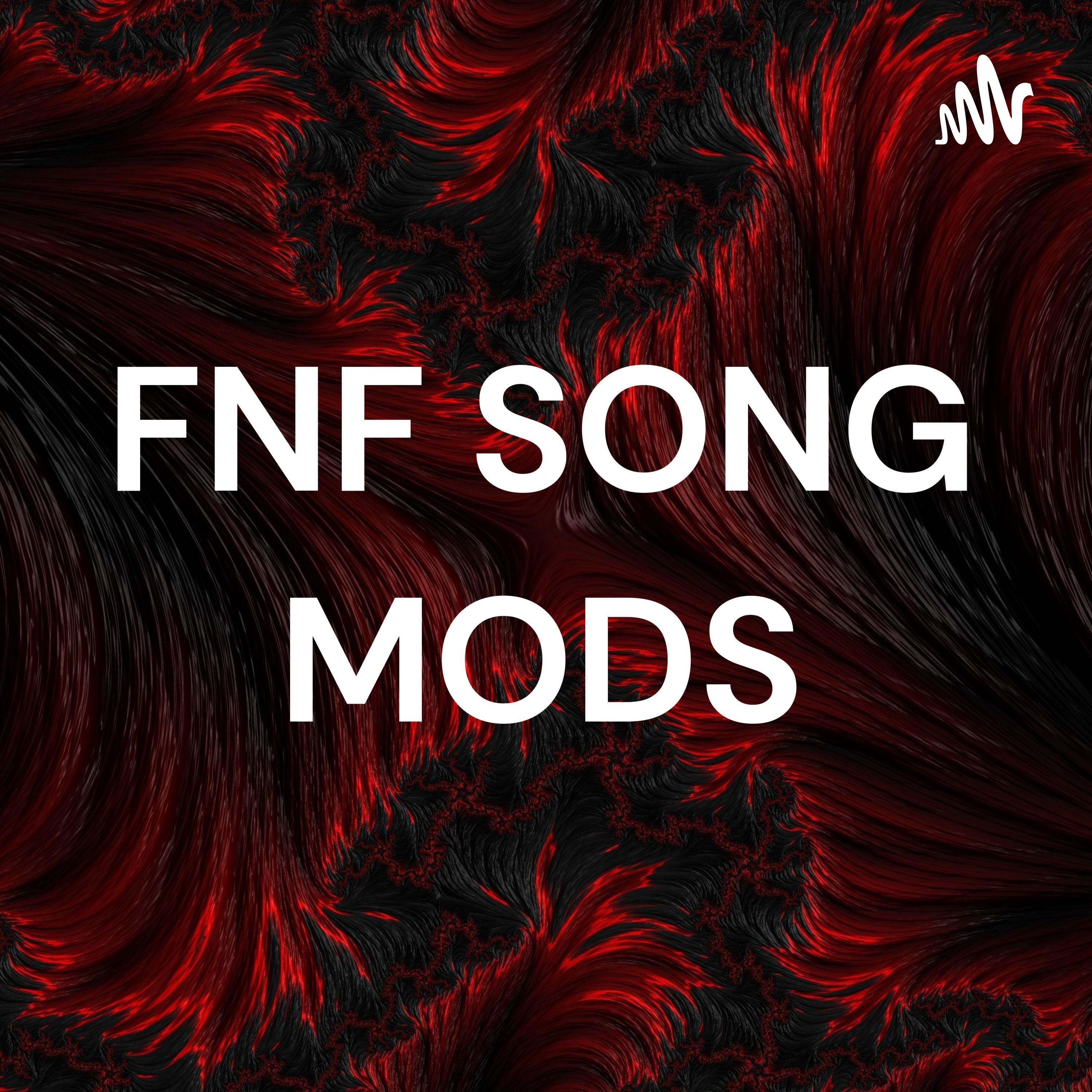 FNF SONG MODS FNF SONG MODS