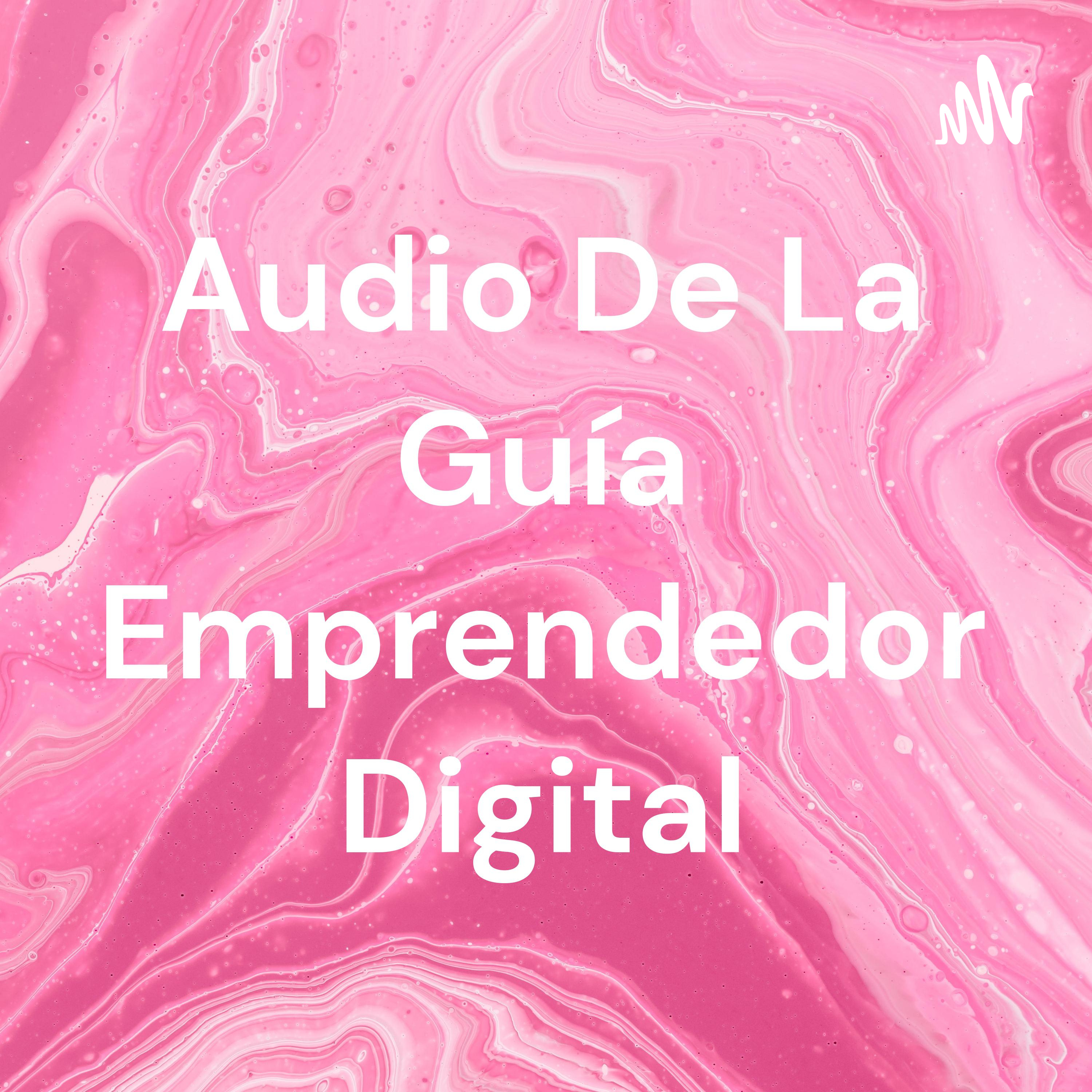 Audio De La Guía Emprendedor Digital cover art