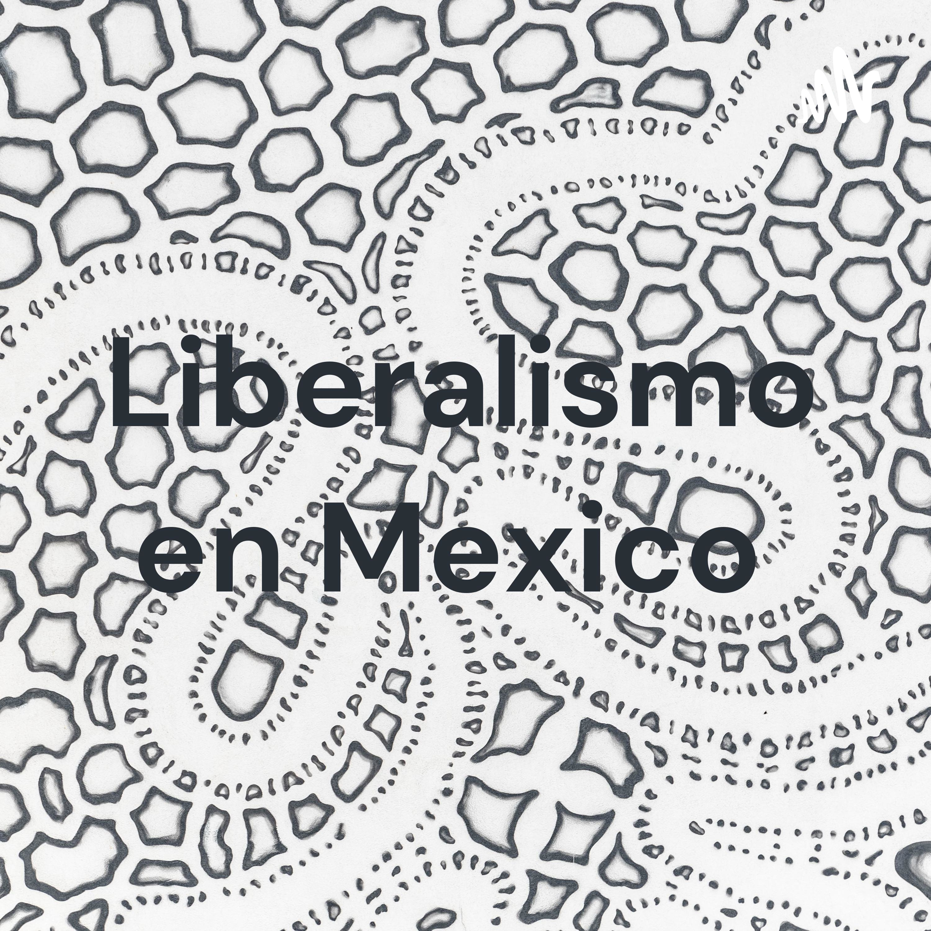 Liberalismo en Mexico cover art