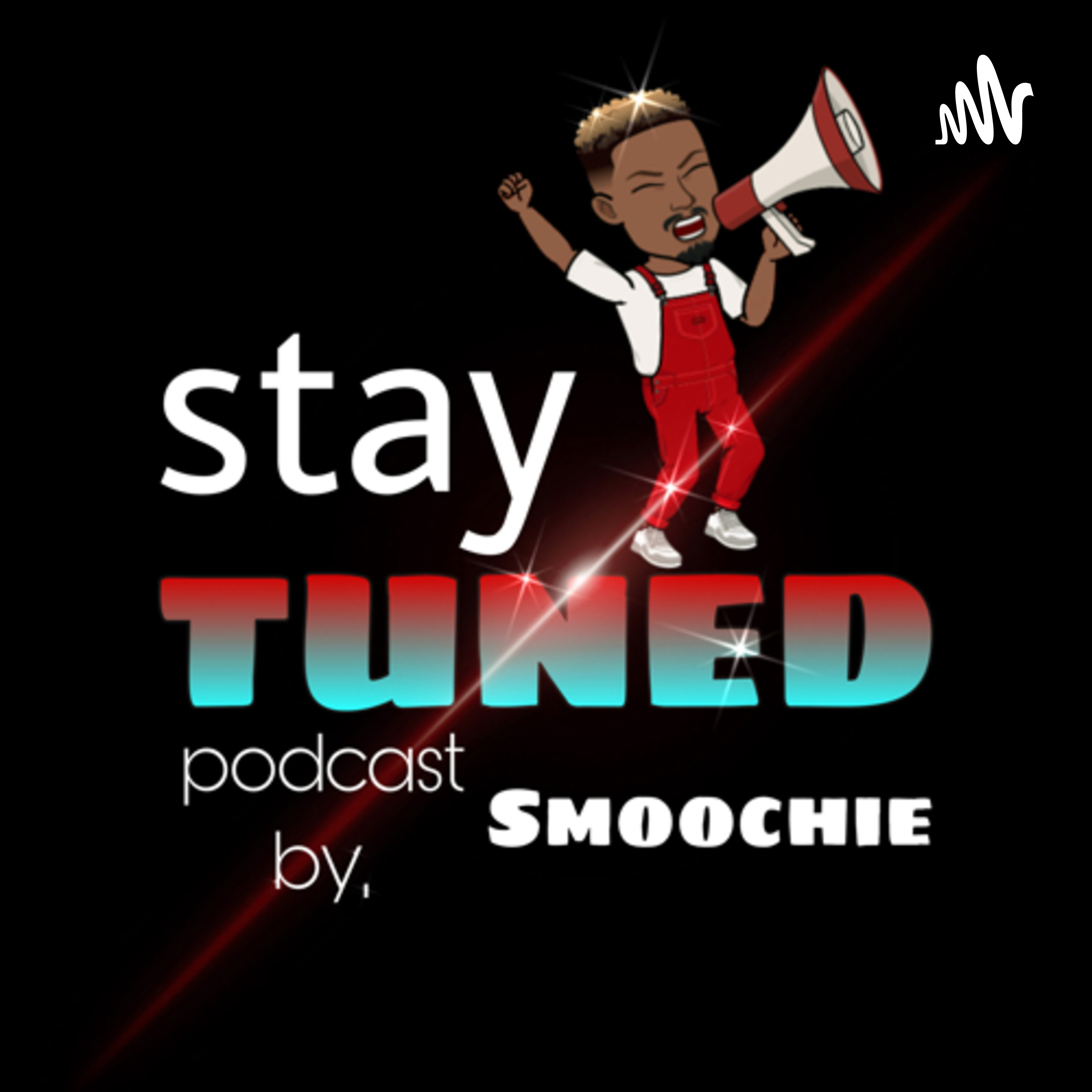 stayTUNED with Smoochie podcast artwork