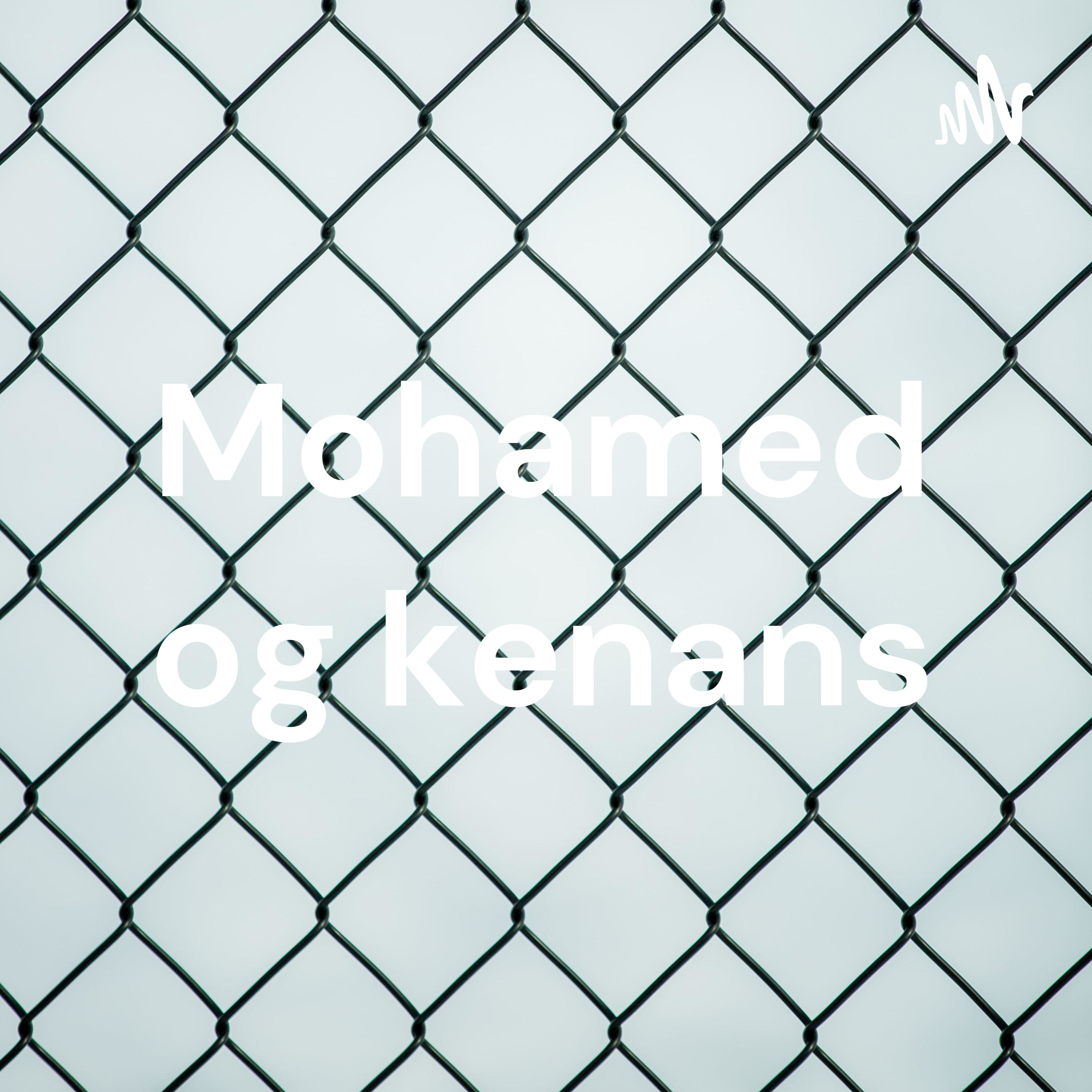 Mohamed og kenans af Mohamed