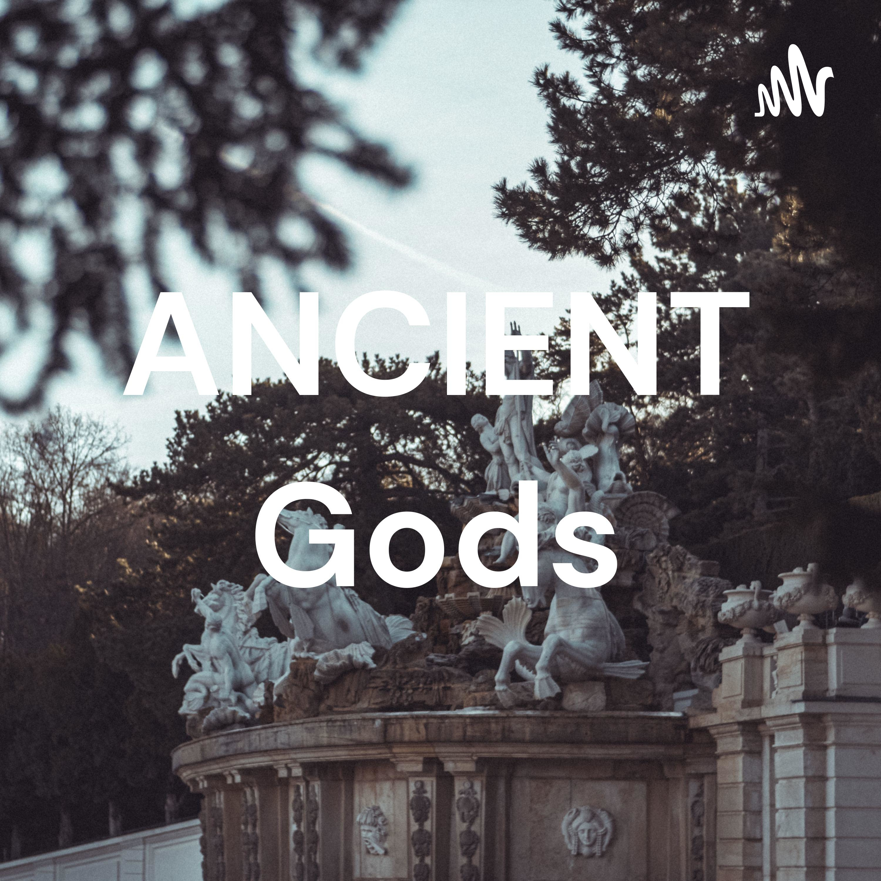ANCIENT Gods